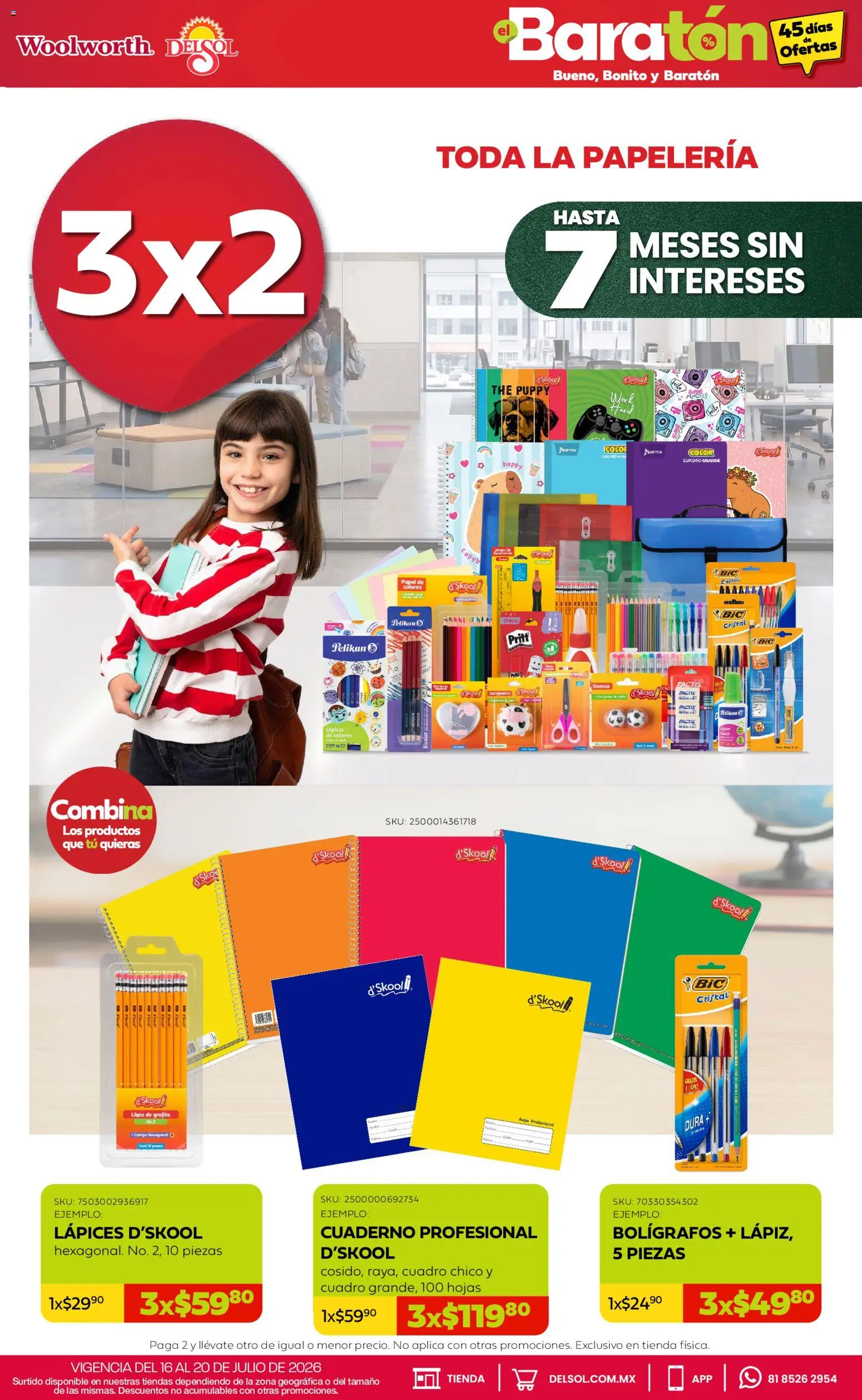 Nuevas ofertas de Del Sol y Woolworth válidas en toda la República Mexicana desde el 16/07/2026. ¡Encuentra las mejores ofertas en Del Sol y Woolworth catálogo Bueno, Bonito y Baratón! | Página: 2 | Productos: Cuadro, Cuaderno