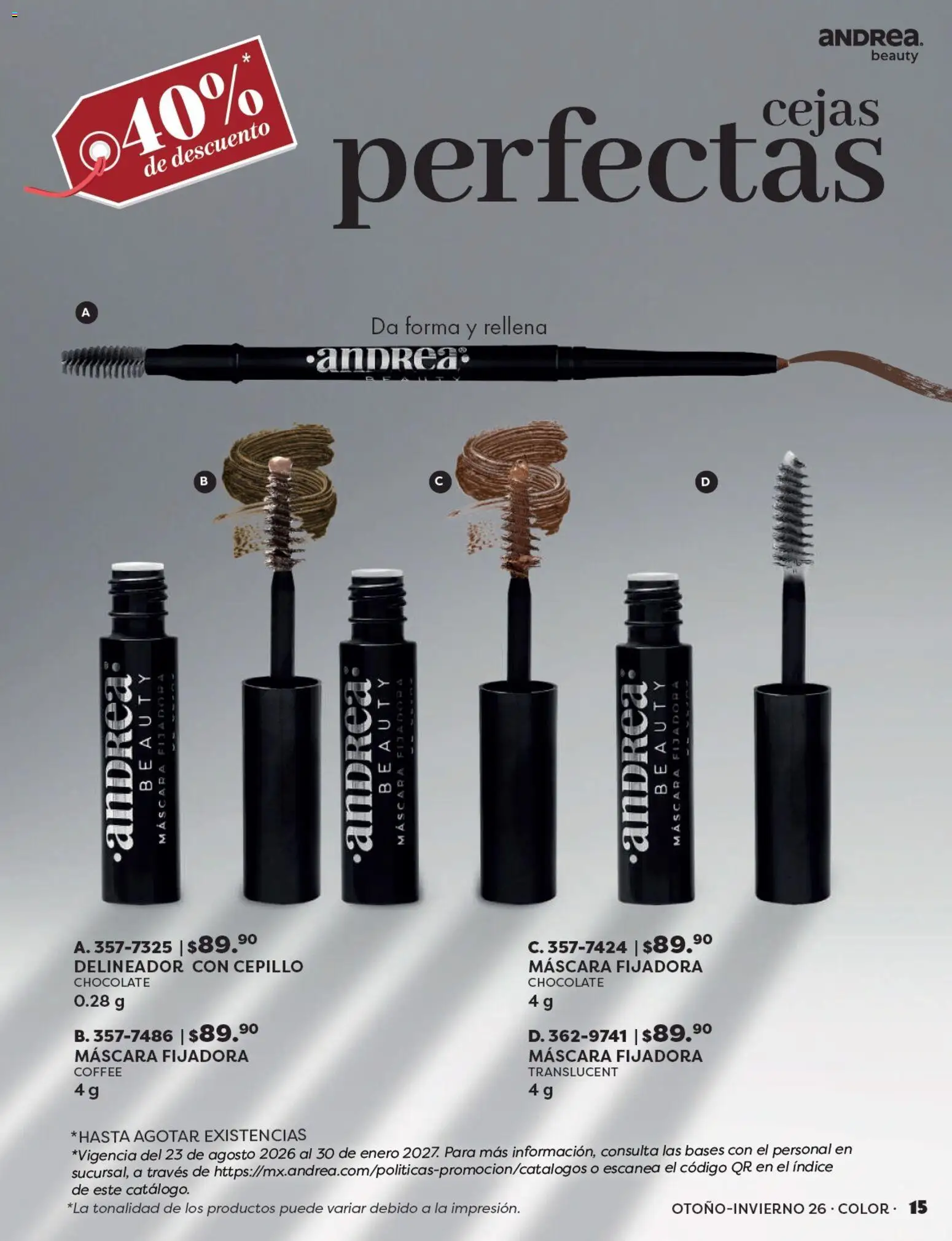 Nuevas ofertas de Andrea válidas en toda la República Mexicana desde el 23/08/2026. ¡Encuentra las mejores ofertas en Andrea catálogo Beauty! | Página: 15 | Productos: Cepillo, Máscara, Chocolate, Delineador