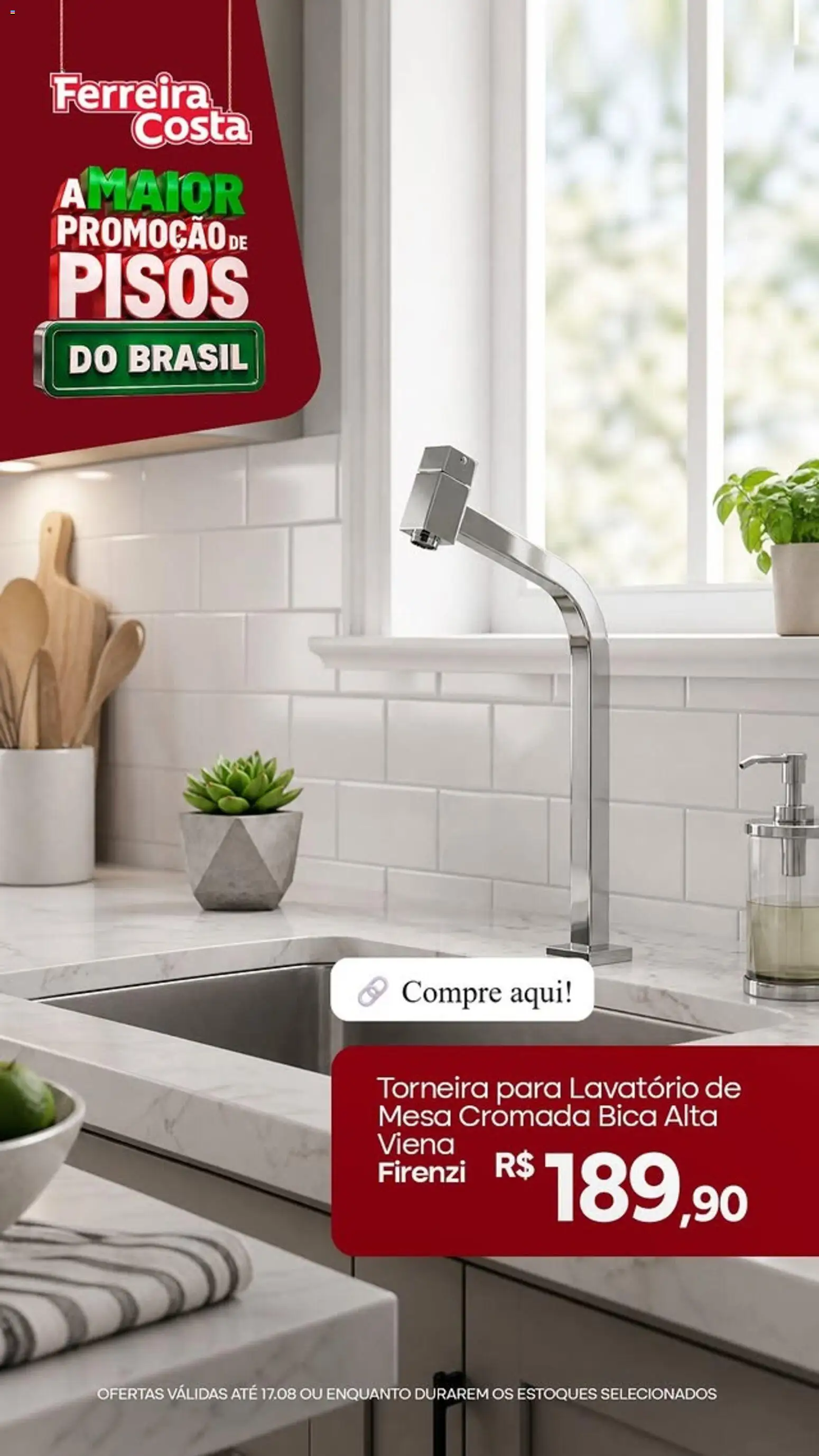 Ferreira Costa Folheto - válido de 04/08/2026 | Página: 4 | Produtos: Mesa, Lavatório, Torneira