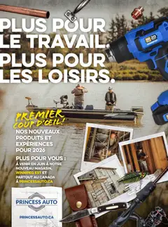 Preview of Princess Auto Catalogue - Plus pour le travail from shop Princess Auto valid from May 11, 2026
