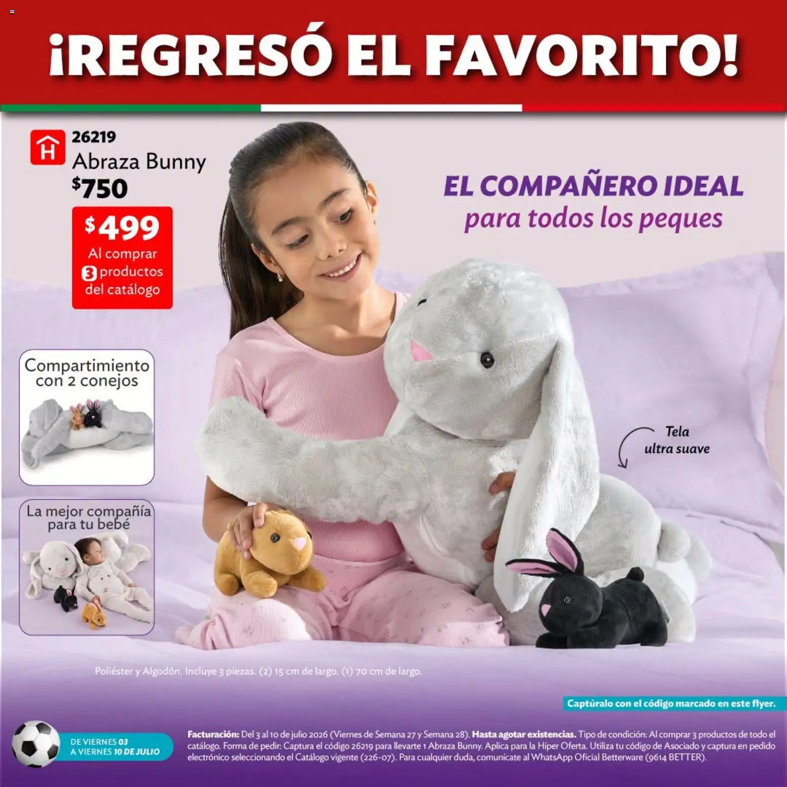 Nuevas ofertas de Betterware válidas en toda la República Mexicana desde el 03/07/2026. ¡Encuentra las mejores ofertas en Betterware catálogo Llévate tus favoritos! | Página: 11