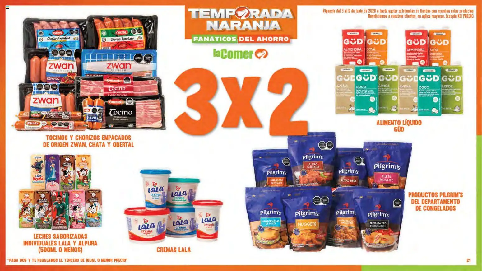 Nuevas ofertas de La Comer válidas en toda la República Mexicana desde el 03.06.2026. ¡Encuentra las mejores ofertas en La Comer folleto! | Página: 21 | Productos: Pollo, Arroz, Almendra, Té