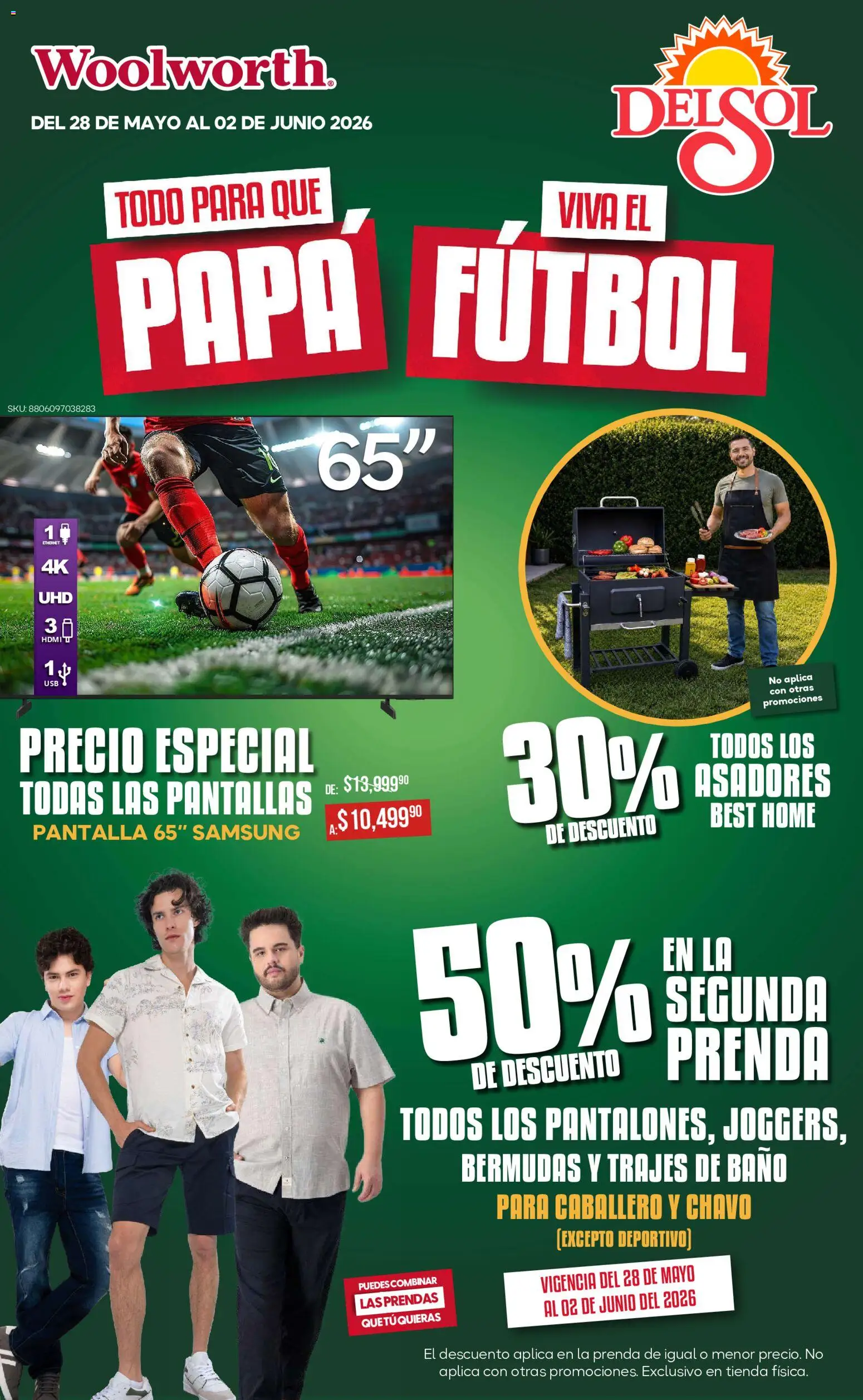 Nuevas ofertas de Del Sol y Woolworth válidas en toda la República Mexicana desde el 28.05.2026. ¡Encuentra las mejores ofertas en Del Sol y Woolworth katalog Todo para que Papá viva el fútbol! | Página: 1 | Productos: Usb, Papa, Pantallas, Bermudas