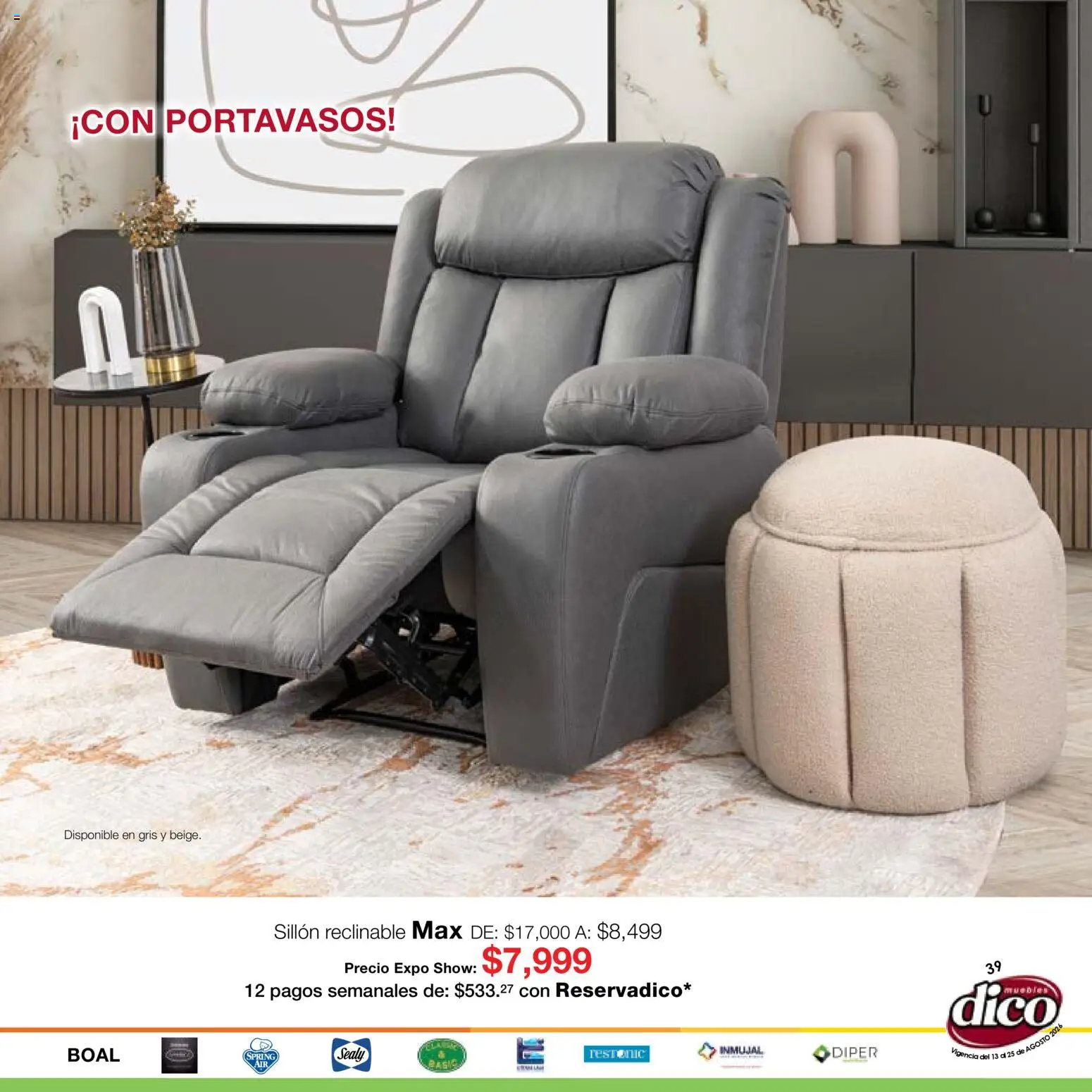 Nuevas ofertas de Muebles Dico válidas en toda la República Mexicana desde el 13/08/2026. ¡Encuentra las mejores ofertas en Muebles Dico catálogo Expo Show! | Página: 39 | Productos: Sillón
