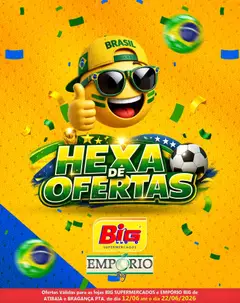 Big Supermercados - Ofertas da semana - Pré-Visualização do folheto da loja Big Supermercados, válido de 12.06.2026