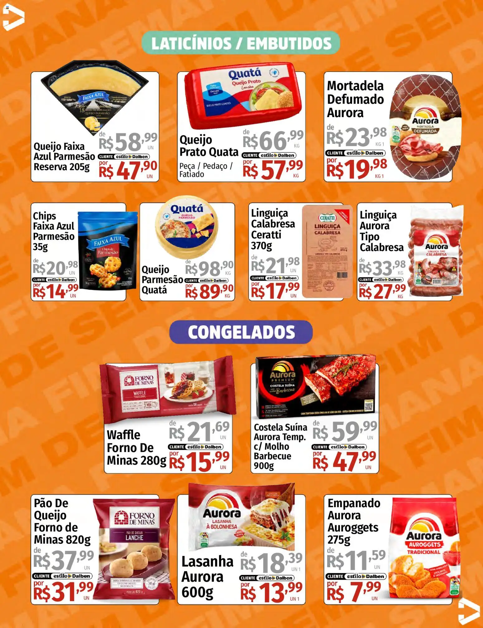 Supermercado Dalben Folheto - válido de 31/07/2026 | Página: 10 | Produtos: Forno, Linguiça, Queijo, Mortadela