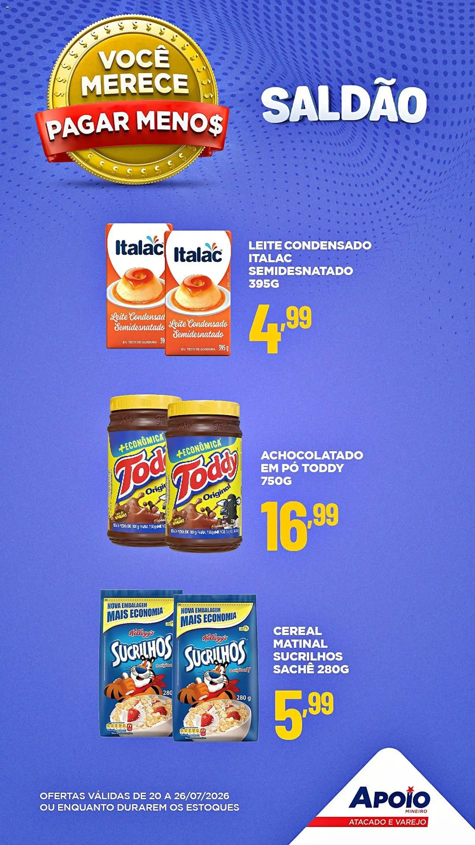 Apoio Mineiro Folheto - válido de 20/07/2026 | Página: 5 | Produtos: Achocolatado, Leite, Sucrilhos, Leite condensado