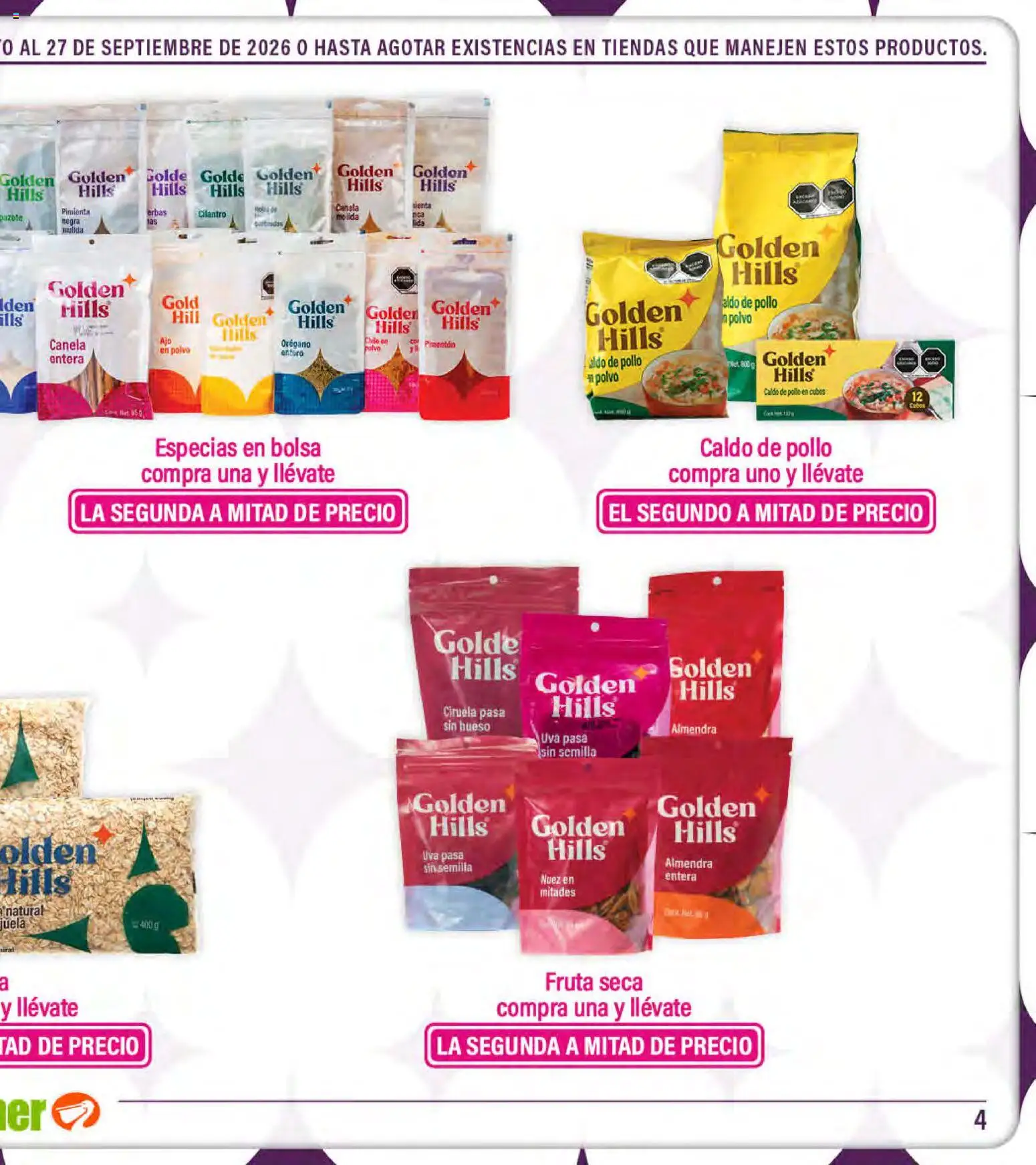 Nuevas ofertas de La Comer válidas en toda la República Mexicana desde el 28/08/2026. ¡Encuentra las mejores ofertas en La Comer folleto Golden Hills! | Página: 7 | Productos: Bolsa, Almendra, Polvo, Fruta