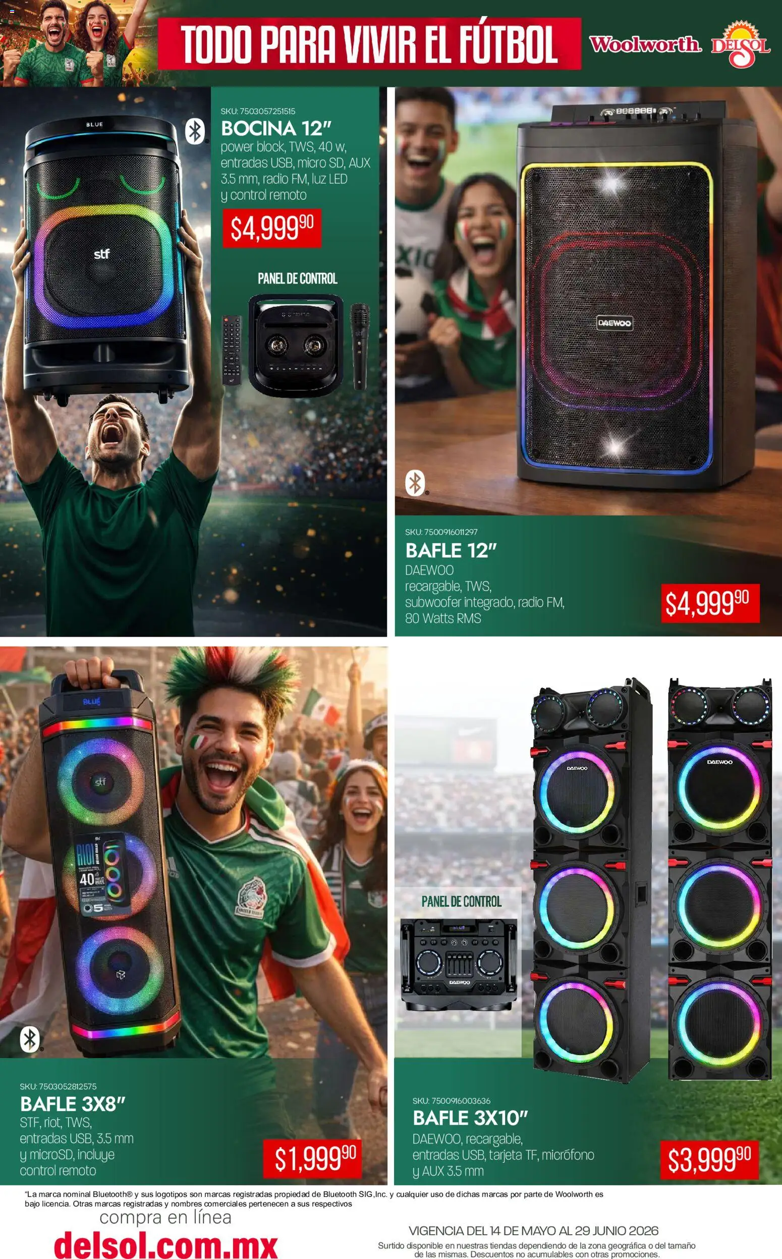 Nuevas ofertas de Del Sol y Woolworth válidas en toda la República Mexicana desde el 14.05.2026. ¡Encuentra las mejores ofertas en Del Sol y Woolworth catálogo Todo para vivir el fútbol ! | Página: 6 | Productos: Radio, Control remoto, Micrófono, Bocina