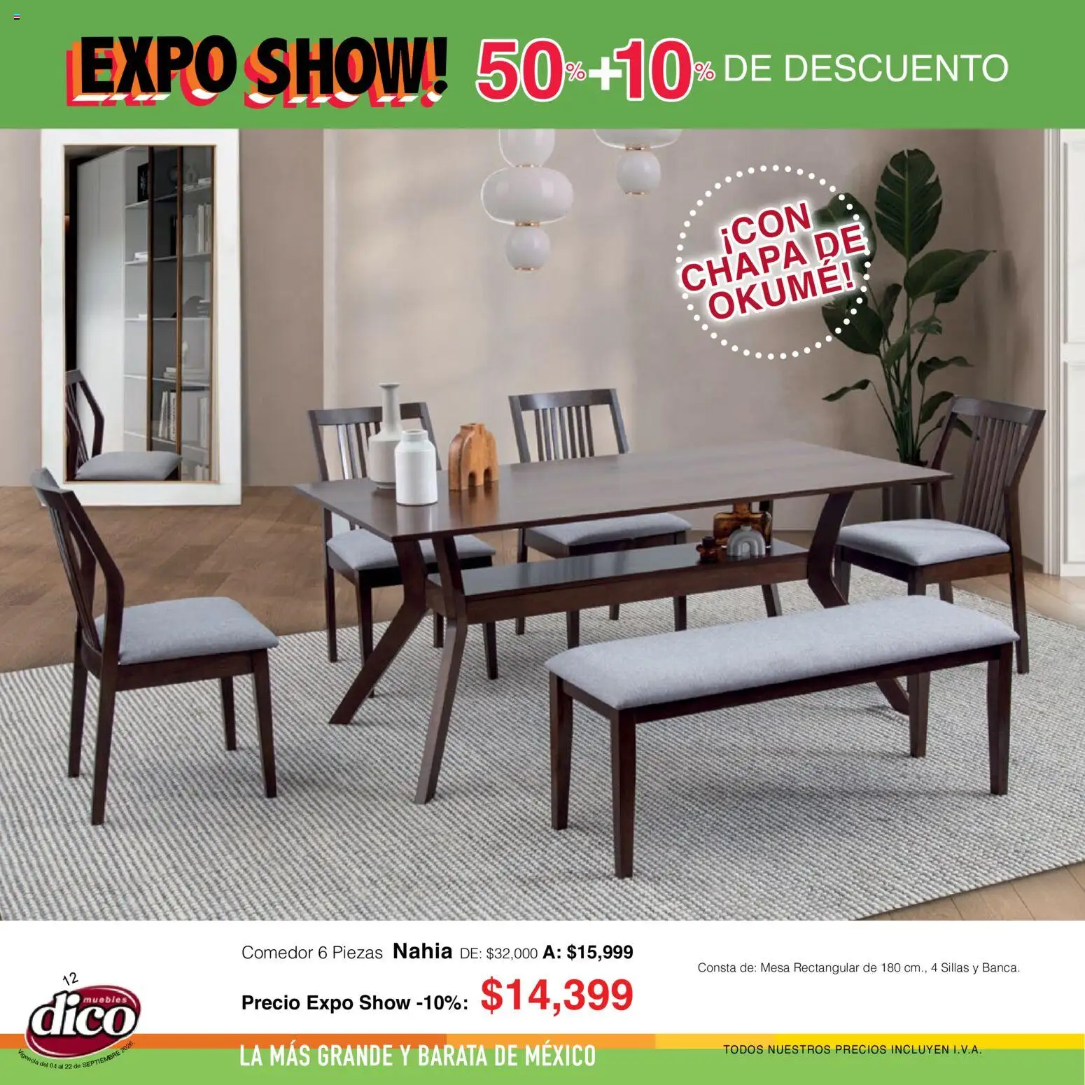 Nuevas ofertas de Muebles Dico válidas en toda la República Mexicana desde el 04/09/2026. ¡Encuentra las mejores ofertas en Muebles Dico catálogo Expo Show! | Página: 12