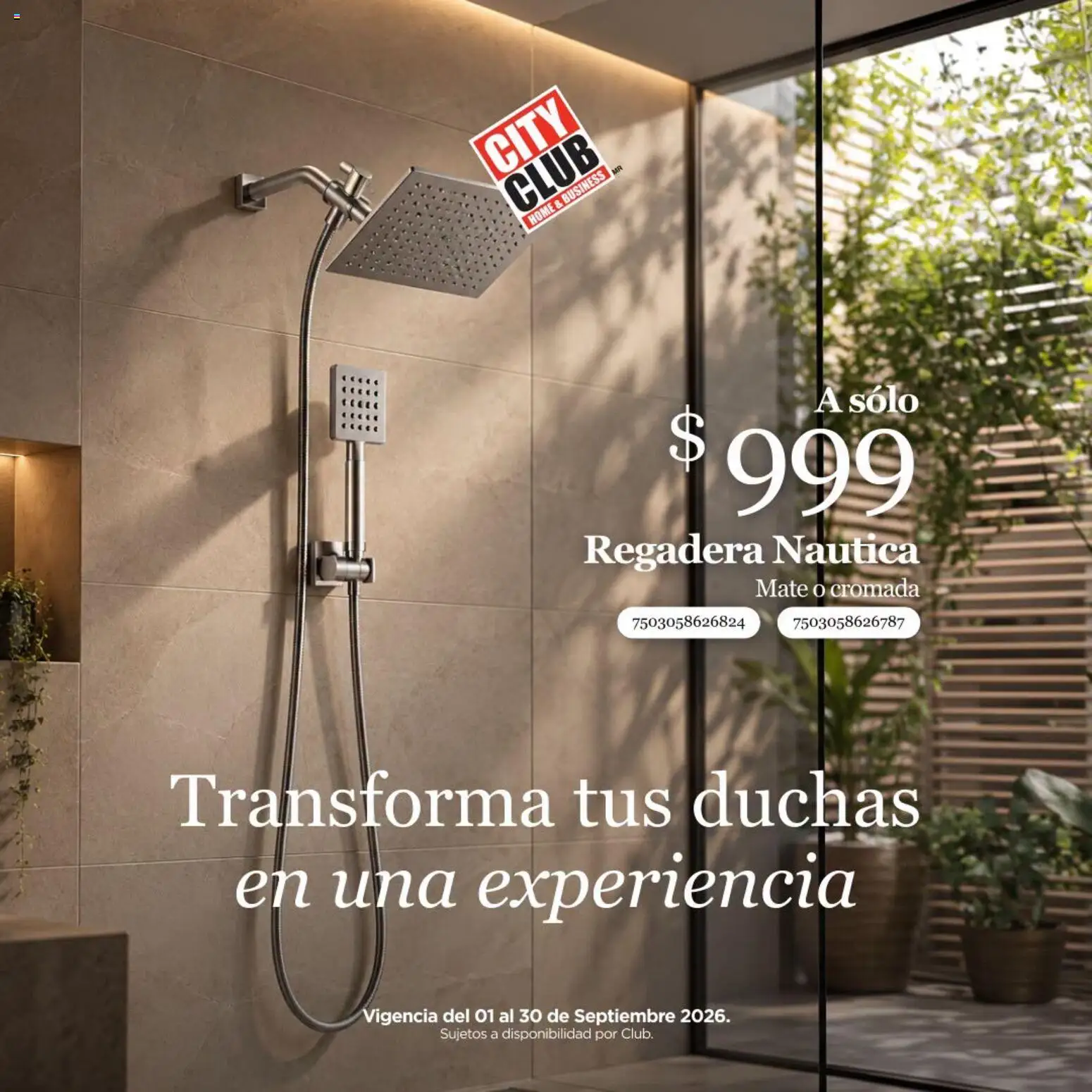 Nuevas ofertas de City Club válidas en toda la República Mexicana desde el 01/09/2026. ¡Encuentra las mejores ofertas en City Club Transforma tus duchas en una experiencia! | Página: 1 | Productos: Mate, Regadera