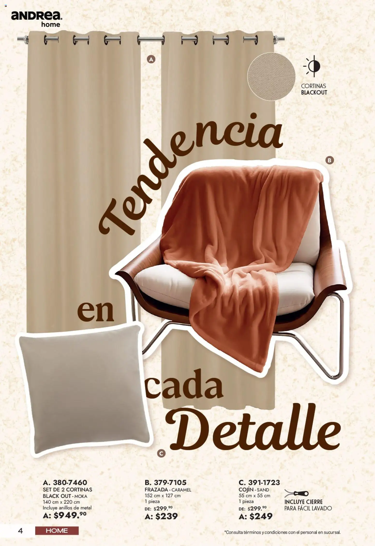 Nuevas ofertas de Andrea válidas en toda la República Mexicana desde el 21/06/2026. ¡Encuentra las mejores ofertas en Andrea catálogo Lo mejor para tu hogar! | Página: 4 | Productos: Cortinas