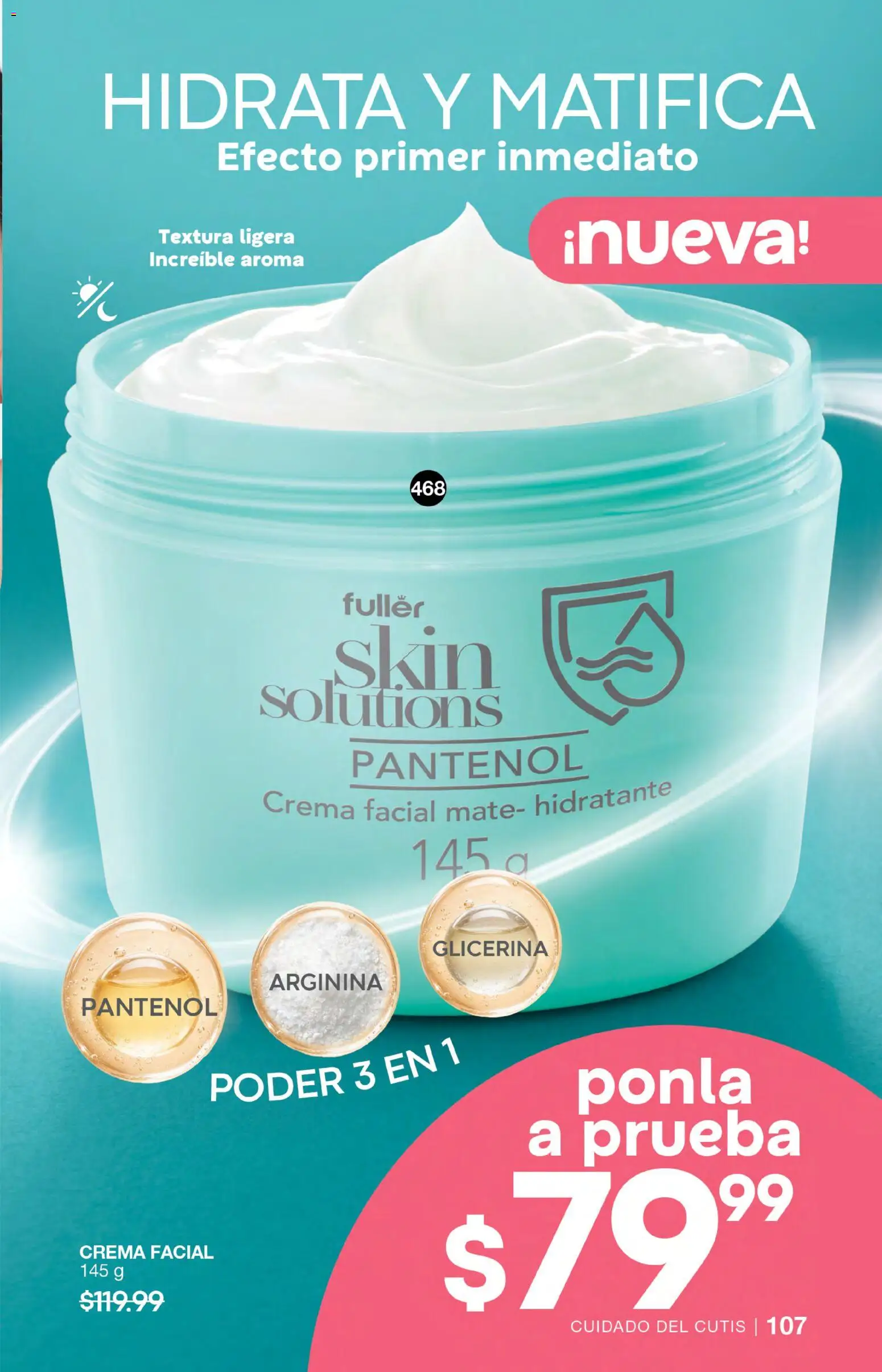 Nuevas ofertas de Fuller válidas en toda la República Mexicana desde el 05/08/2026. ¡Encuentra las mejores ofertas en Fuller campaña 9 2026! | Página: 107 | Productos: Crema, Crema facial, Mate
