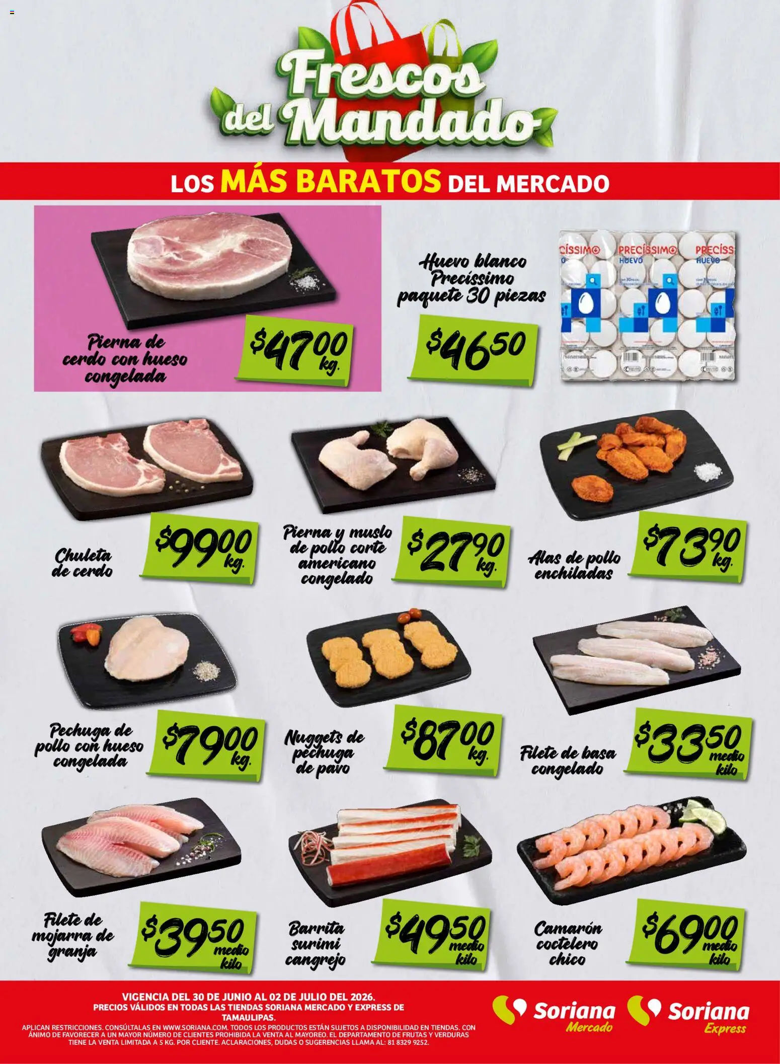Nuevas ofertas de Soriana válidas en toda la República Mexicana desde el 30/06/2026. ¡Encuentra las mejores ofertas en Soriana Frescos del Mandado Mercado: Tamaulipas! | Página: 3 | Productos: Pollo, Huevo, Cerdo