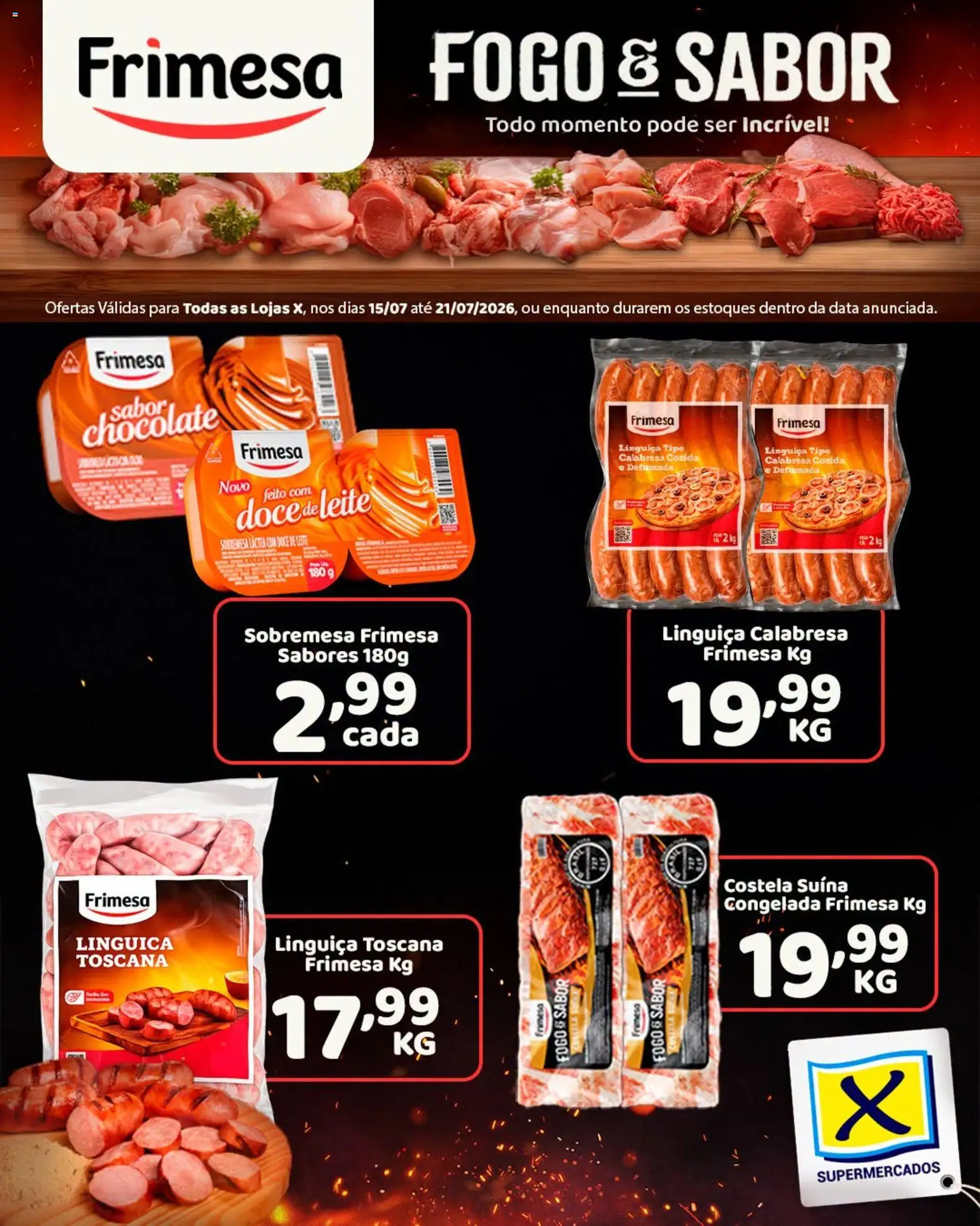 X Supermercados Folheto - válido de 15/07/2026 | Página: 1 | Produtos: Linguiça, Leite, Chocolate, Doce de leite