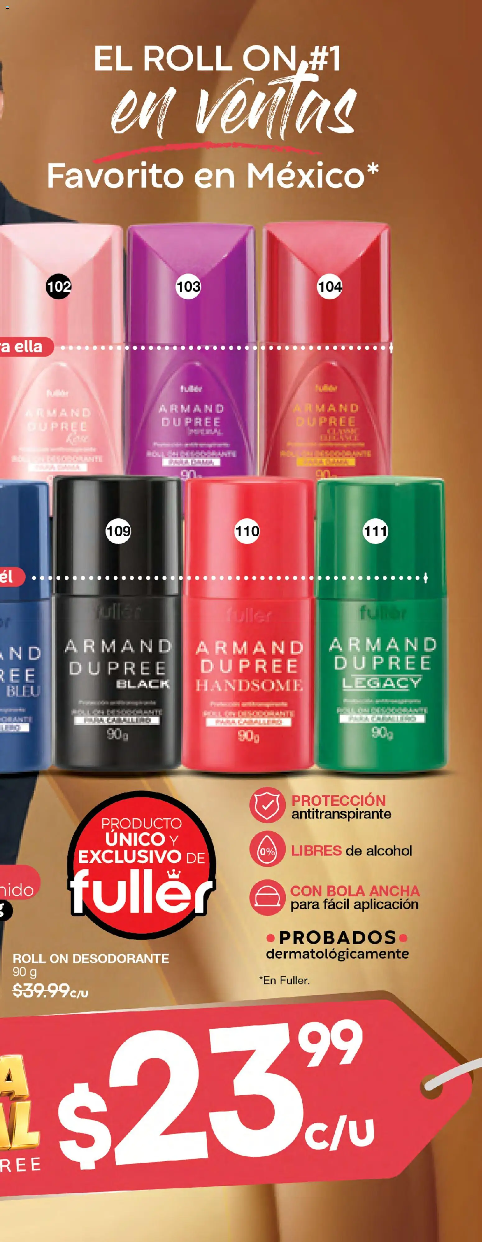Nuevas ofertas de Fuller válidas en toda la República Mexicana desde el 05/08/2026. ¡Encuentra las mejores ofertas en Fuller campaña 9 2026! | Página: 17 | Productos: Desodorante, Antitranspirante, Alcohol