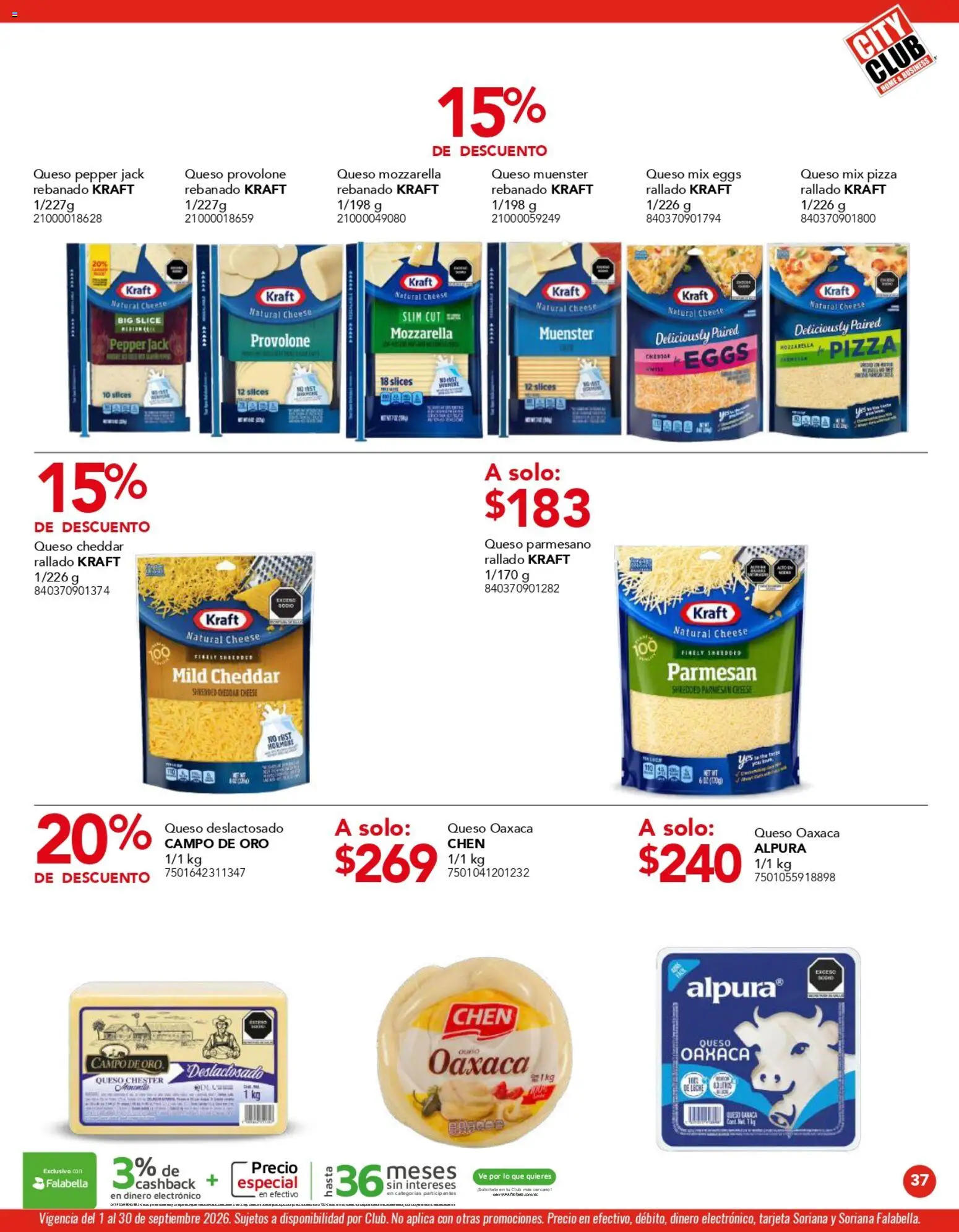 Nuevas ofertas de City Club válidas en toda la República Mexicana desde el 01/09/2026. ¡Encuentra las mejores ofertas en City Club catálogo! | Página: 37 | Productos: Queso Cheddar, Queso parmesano, Queso, Pizza