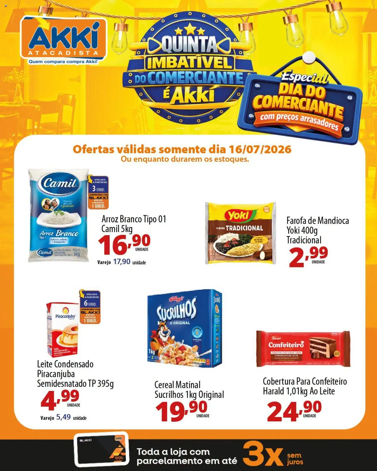 Akki Atacadista Folheto - válido de 16/07/2026 | Página: 3 | Produtos: Mandioca, Leite, Farofa, Leite condensado