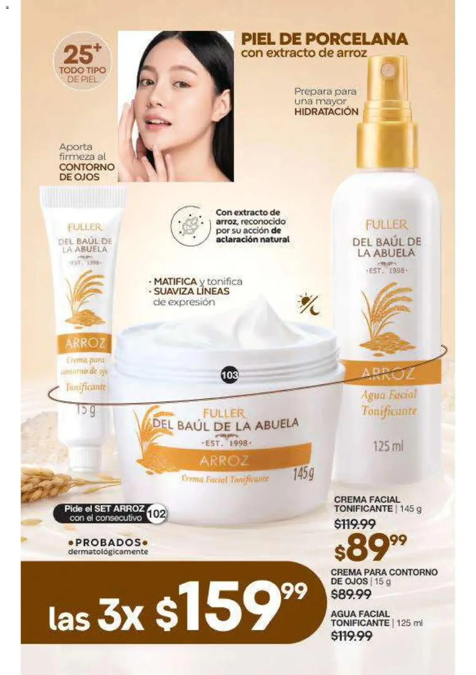 Nuevas ofertas de Fuller válidas en toda la República Mexicana desde el 16/09/2026. ¡Encuentra las mejores ofertas en Fuller campaña 12 2026! | Página: 53 | Productos: Contorno de ojos, Agua, Arroz, Crema facial