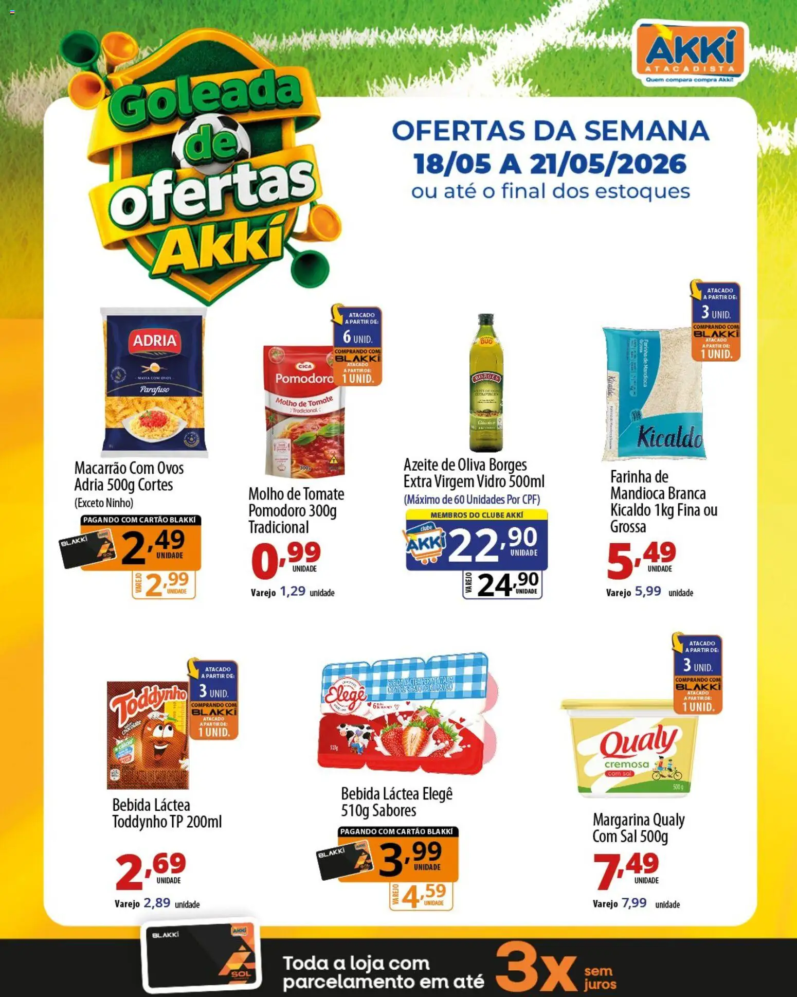 Akki Atacadista Folheto - válido de 18.05.2026 | Página: 3 | Produtos: Mandioca, Molho de tomate, Chocolate, Margarina