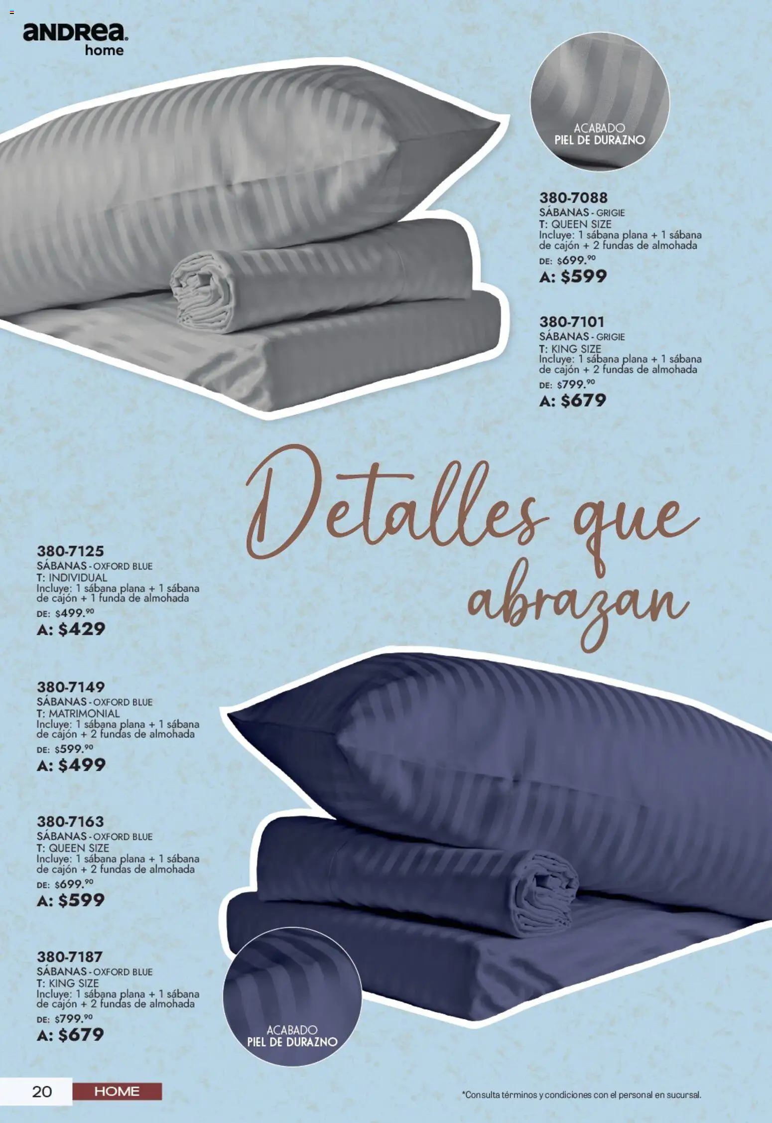 Nuevas ofertas de Andrea válidas en toda la República Mexicana desde el 21/06/2026. ¡Encuentra las mejores ofertas en Andrea catálogo Lo mejor para tu hogar! | Página: 20 | Productos: Durazno, Funda, Almohada, Sabanas