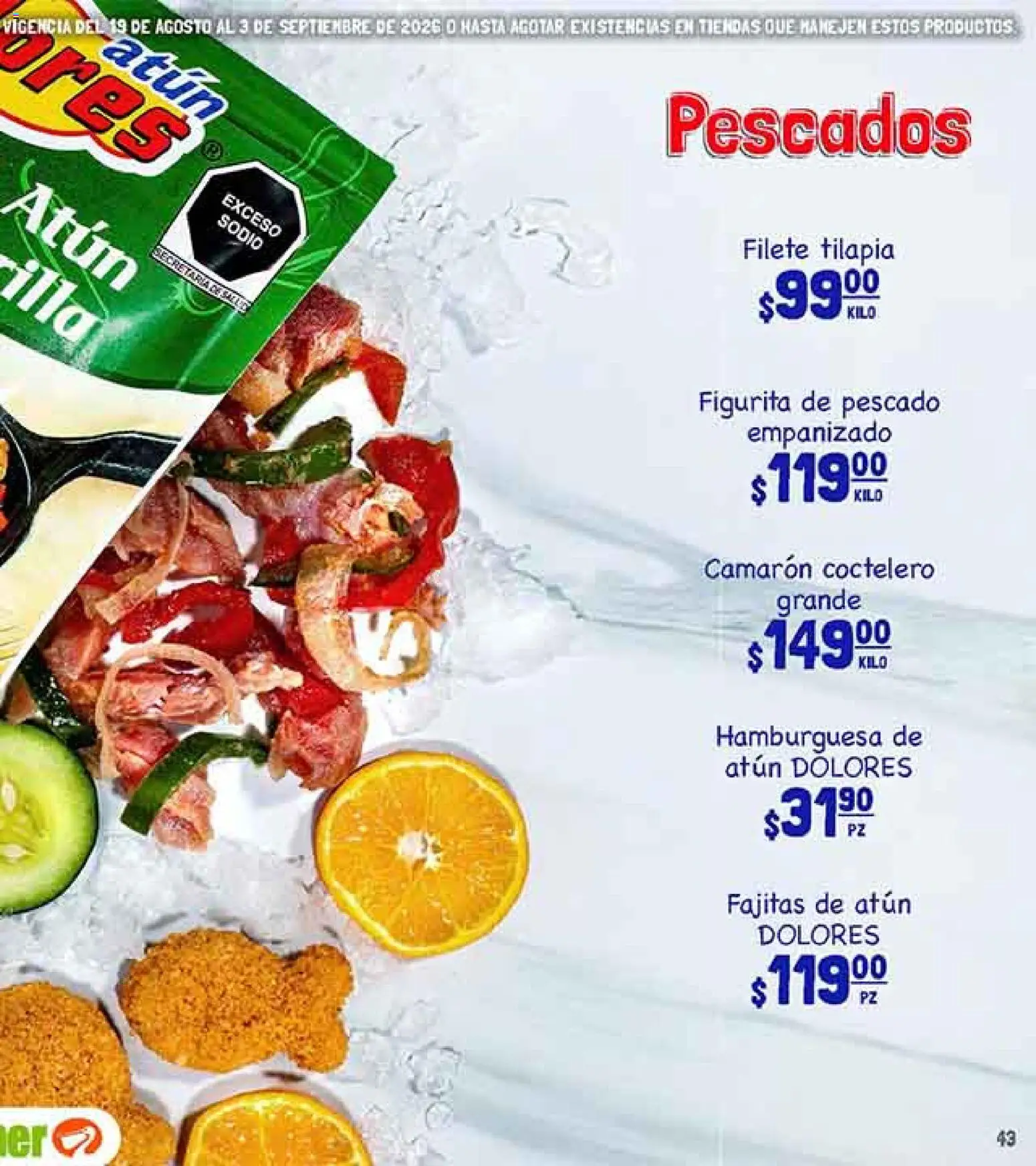 Nuevas ofertas de La Comer válidas en toda la República Mexicana desde el 19/08/2026. ¡Encuentra las mejores ofertas en La Comer folleto! | Página: 85 | Productos: Filete, Atún, Pescados, Tilapia