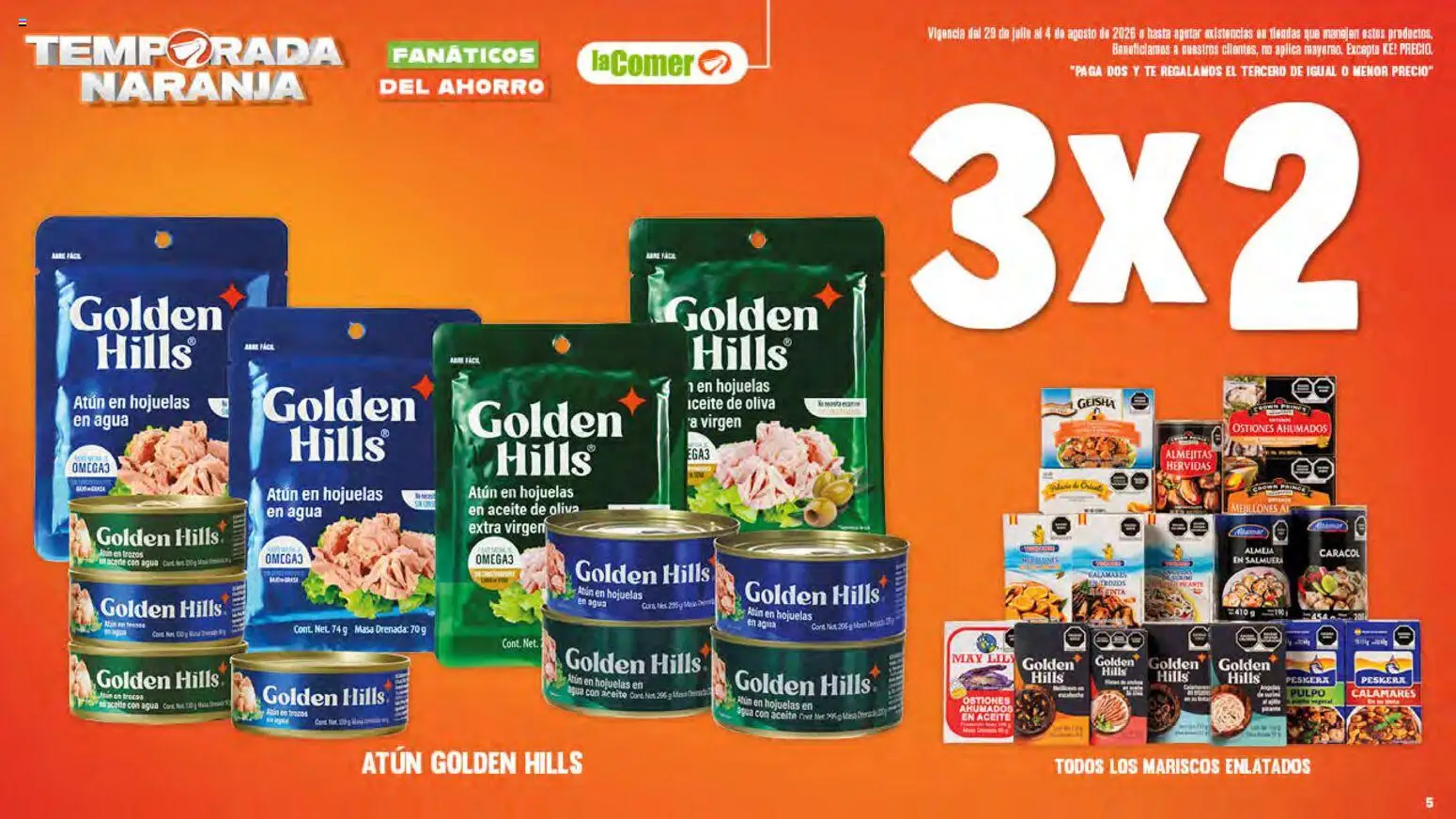Nuevas ofertas de La Comer válidas en toda la República Mexicana desde el 29/07/2026. ¡Encuentra las mejores ofertas en La Comer folleto! | Página: 5 | Productos: Atún, Aceite de oliva, Hojuelas, Té