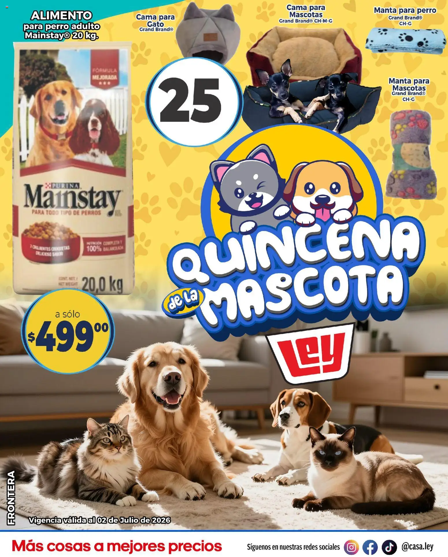 Nuevas ofertas de Casa Ley válidas en toda la República Mexicana desde el 29/06/2026. ¡Encuentra las mejores ofertas en Casa Ley folleto Quincena de la mascota Frontera! | Página: 1 | Productos: Cama