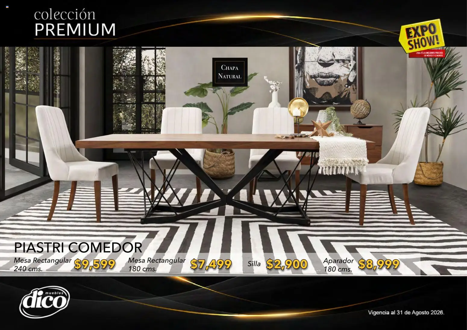 Nuevas ofertas de Muebles Dico válidas en toda la República Mexicana desde el 01/08/2026. ¡Encuentra las mejores ofertas en Muebles Dico catálogo Colección Premium! | Página: 55 | Productos: Silla, Chapa, Mesa, Aparador