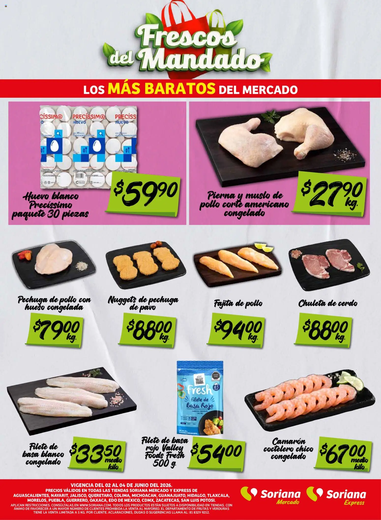 Nuevas ofertas de Soriana válidas en toda la República Mexicana desde el 02.06.2026. ¡Encuentra las mejores ofertas en Soriana Frescos del Mandado Mercado: Ags, Nay, Jal, Qro, Col, Mich, Gto, Hgo, Tlax, Mor, Pue, Gro, Oax, Edo. de Mex, CDMX, Zac y! | Página: 2