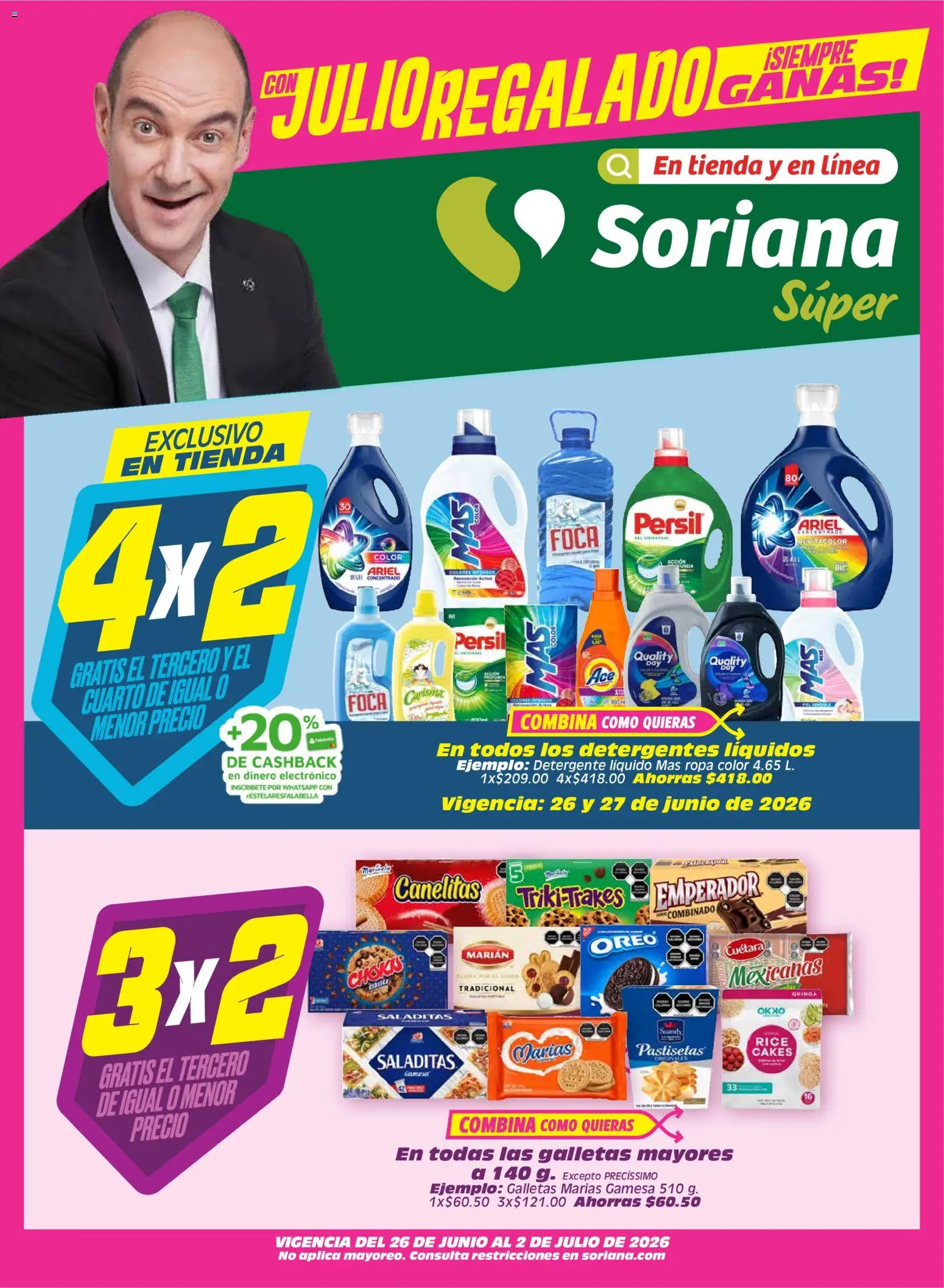 Nuevas ofertas de Soriana válidas en toda la República Mexicana desde el 26/06/2026. ¡Encuentra las mejores ofertas en Soriana Julio Regalado Súper Nacional! | Página: 1 | Productos: Detergente, Galletas, Ropa