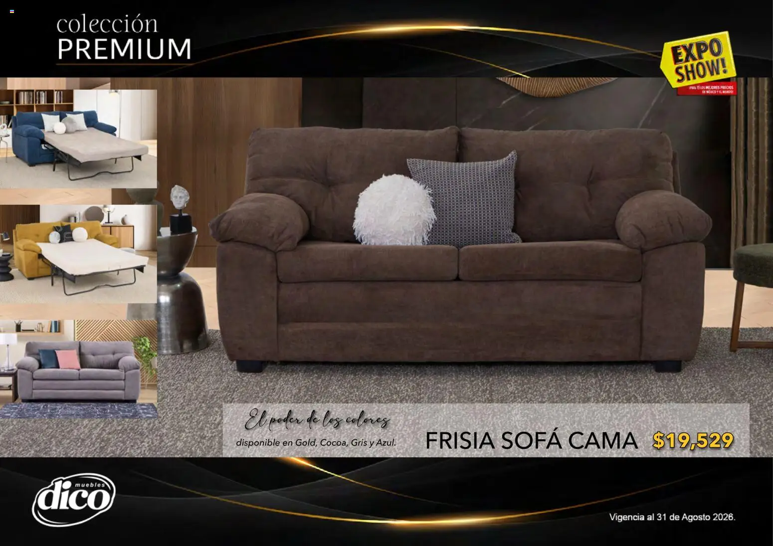 Nuevas ofertas de Muebles Dico válidas en toda la República Mexicana desde el 01/08/2026. ¡Encuentra las mejores ofertas en Muebles Dico catálogo Colección Premium! | Página: 65 | Productos: Sofá, Cama