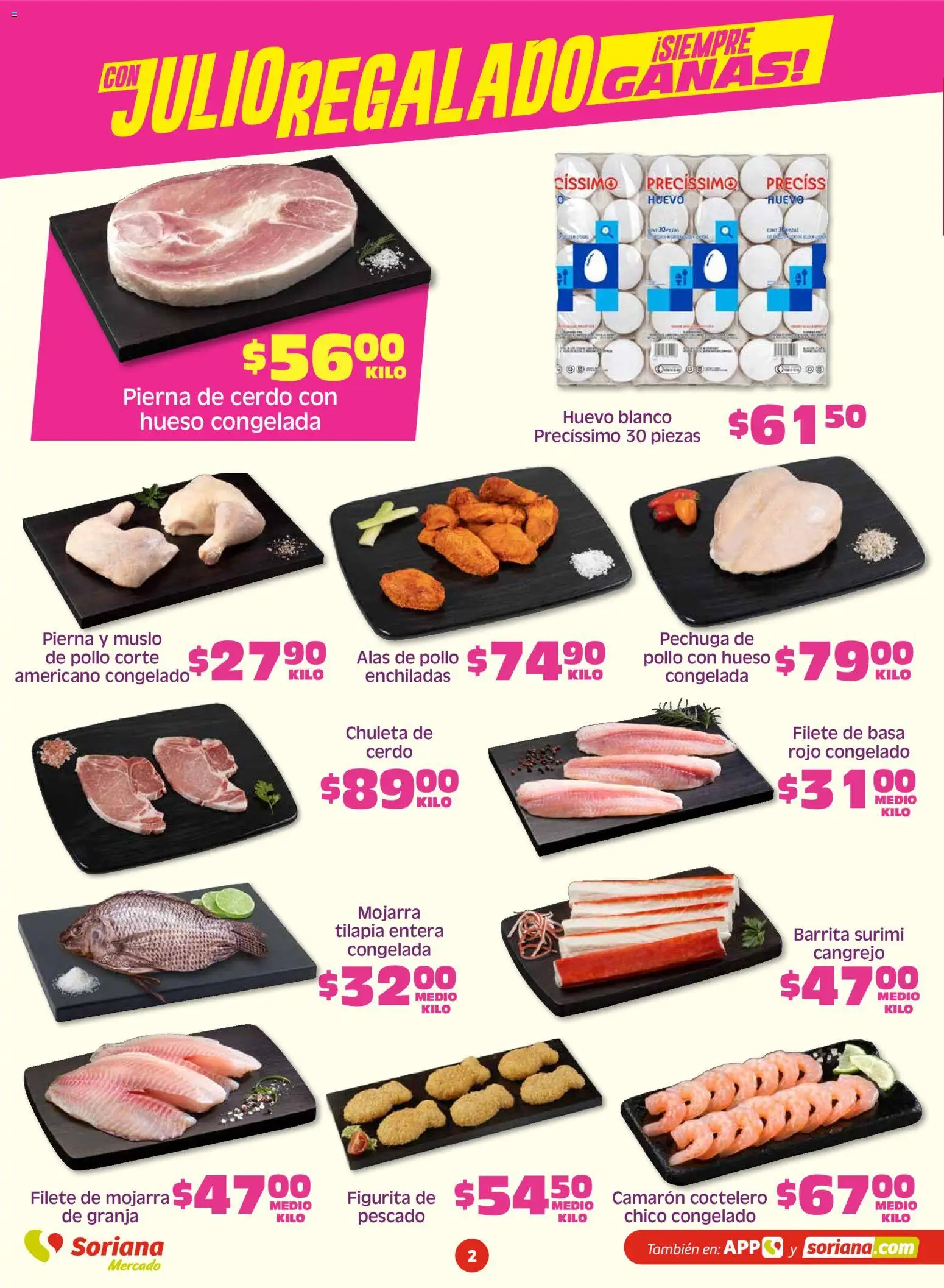 Nuevas ofertas de Soriana válidas en toda la República Mexicana desde el 10/07/2026. ¡Encuentra las mejores ofertas en Soriana Fin de Semana Mercado: Son y Sin! | Página: 2 | Productos: Pollo, Huevo, Cerdo