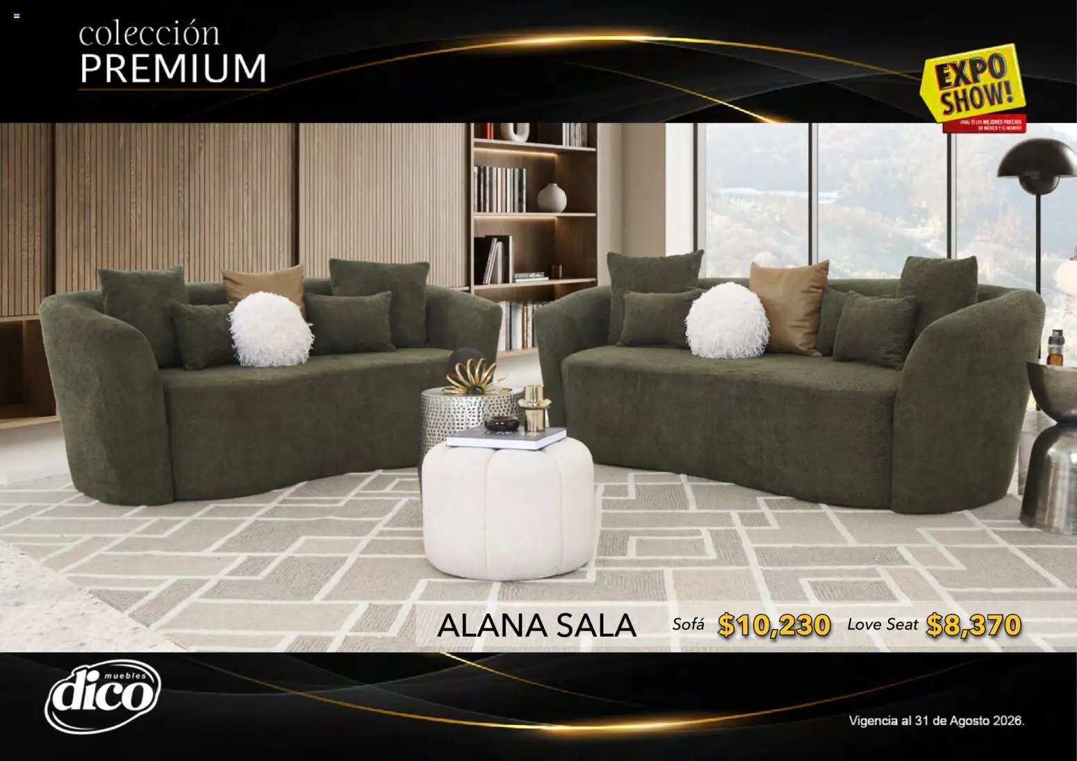 Nuevas ofertas de Muebles Dico válidas en toda la República Mexicana desde el 01/08/2026. ¡Encuentra las mejores ofertas en Muebles Dico catálogo Colección Premium! | Página: 8 | Productos: Sofá