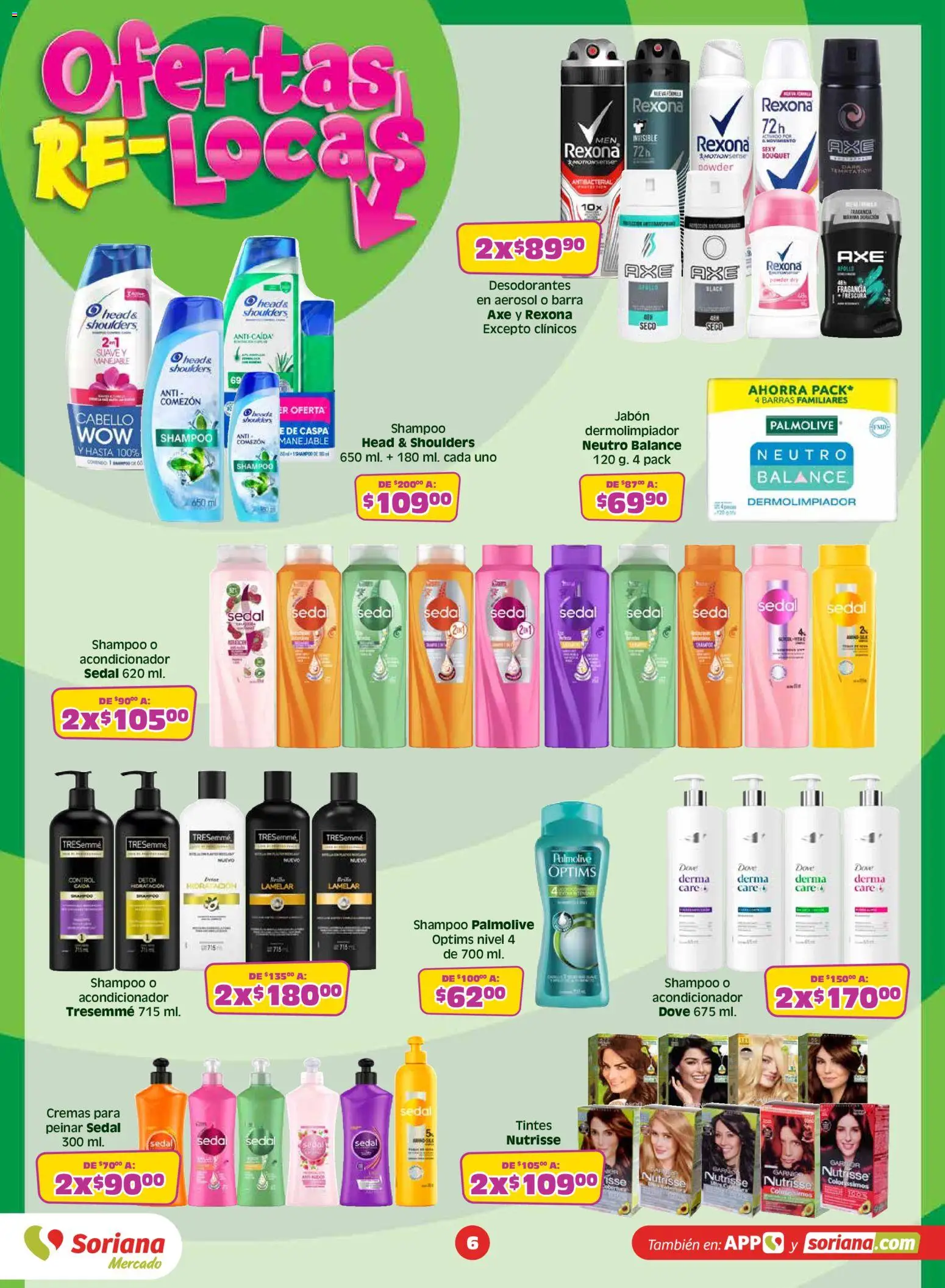 Nuevas ofertas de Soriana válidas en toda la República Mexicana desde el 17/07/2026. ¡Encuentra las mejores ofertas en Soriana Julio Regalado Mercado Nacional! | Página: 6 | Productos: Barra, Fragancia, Acondicionador