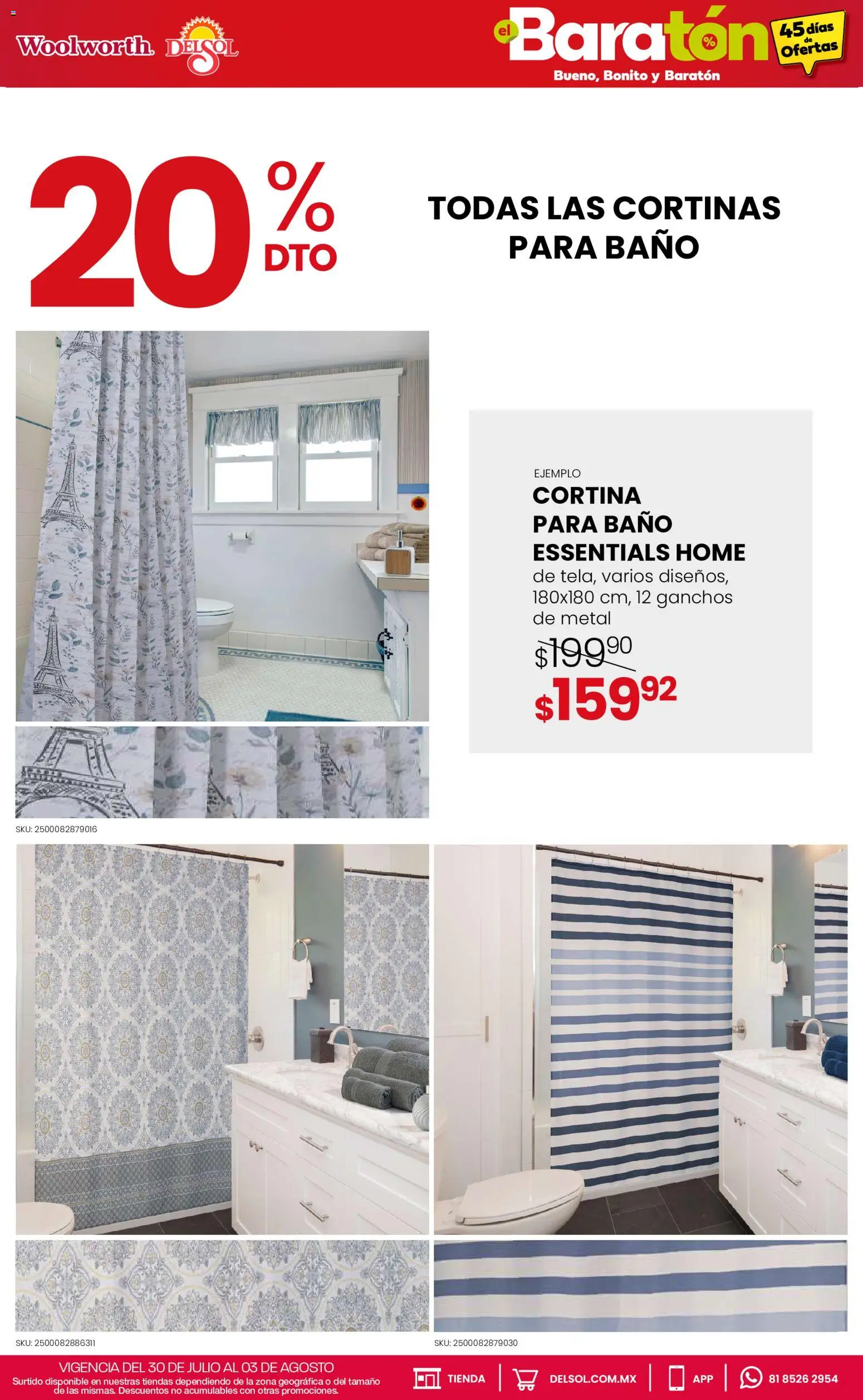 Nuevas ofertas de Del Sol y Woolworth válidas en toda la República Mexicana desde el 30/07/2026. ¡Encuentra las mejores ofertas en Del Sol y Woolworth catálogo Bueno, Bonito y Baratón! | Página: 20 | Productos: Cortinas, Baño