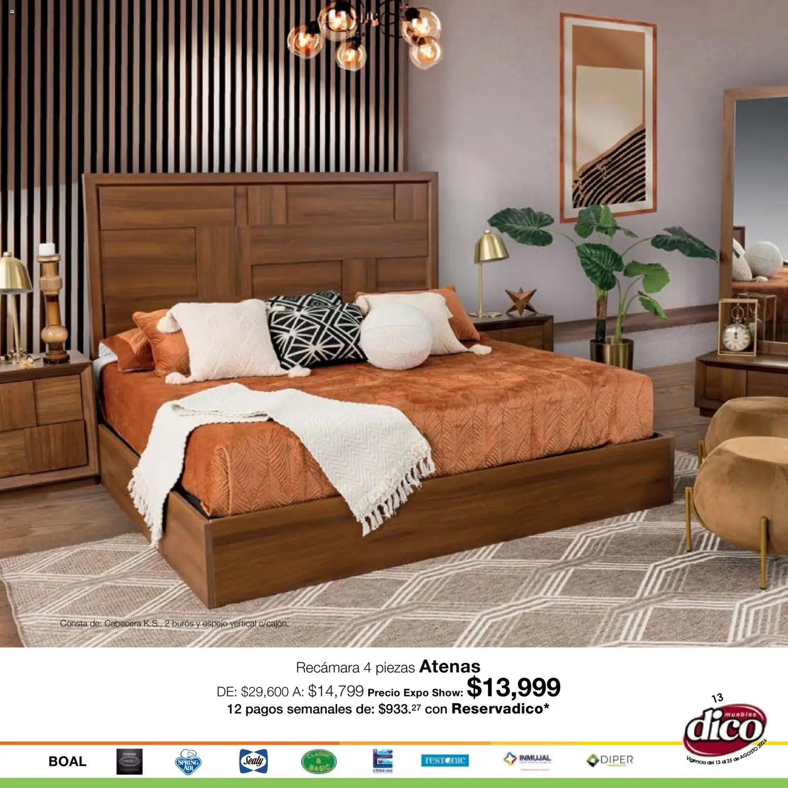 Nuevas ofertas de Muebles Dico válidas en toda la República Mexicana desde el 13/08/2026. ¡Encuentra las mejores ofertas en Muebles Dico catálogo Expo Show! | Página: 13 | Productos: Cabecera, Espejo