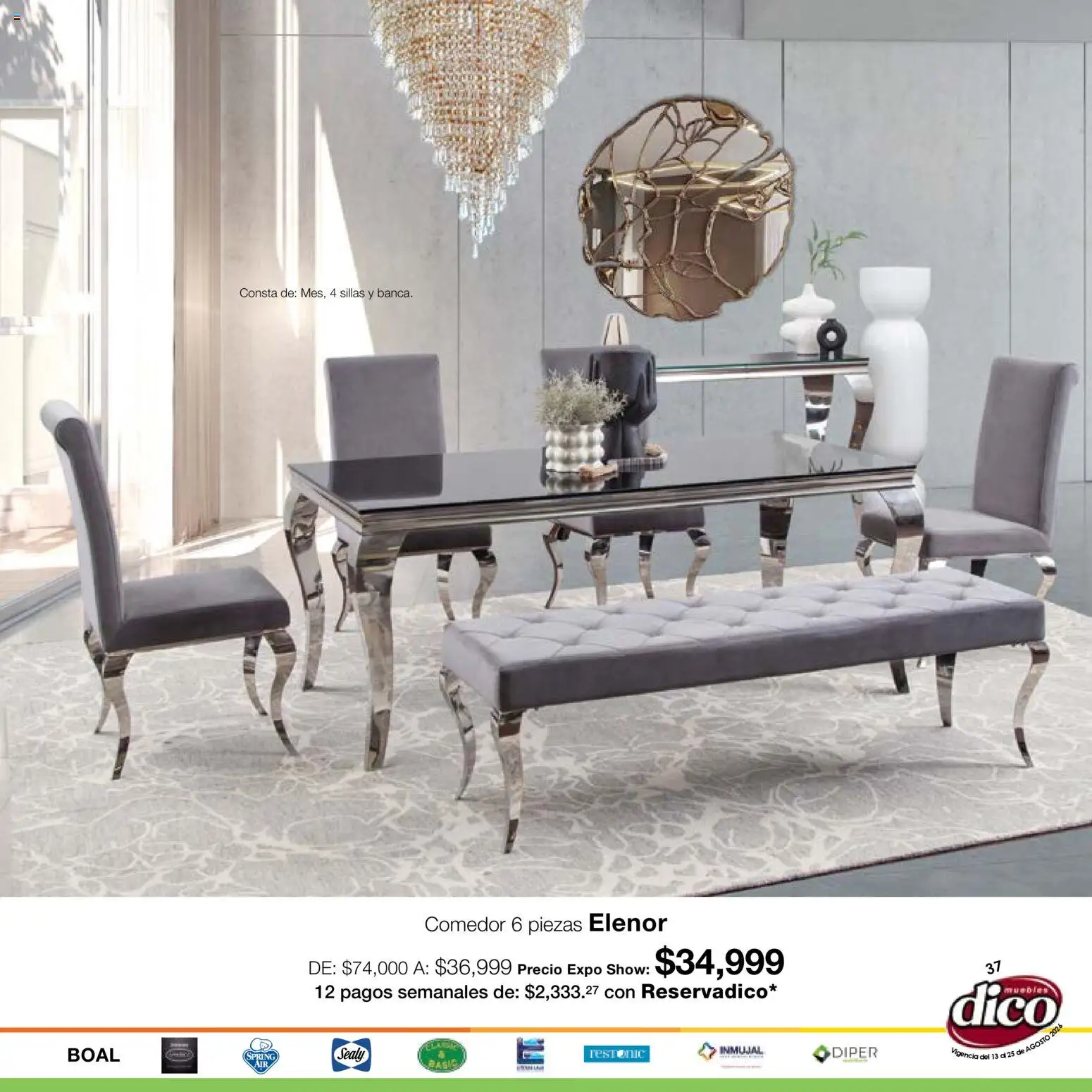 Nuevas ofertas de Muebles Dico válidas en toda la República Mexicana desde el 13/08/2026. ¡Encuentra las mejores ofertas en Muebles Dico catálogo Expo Show! | Página: 37