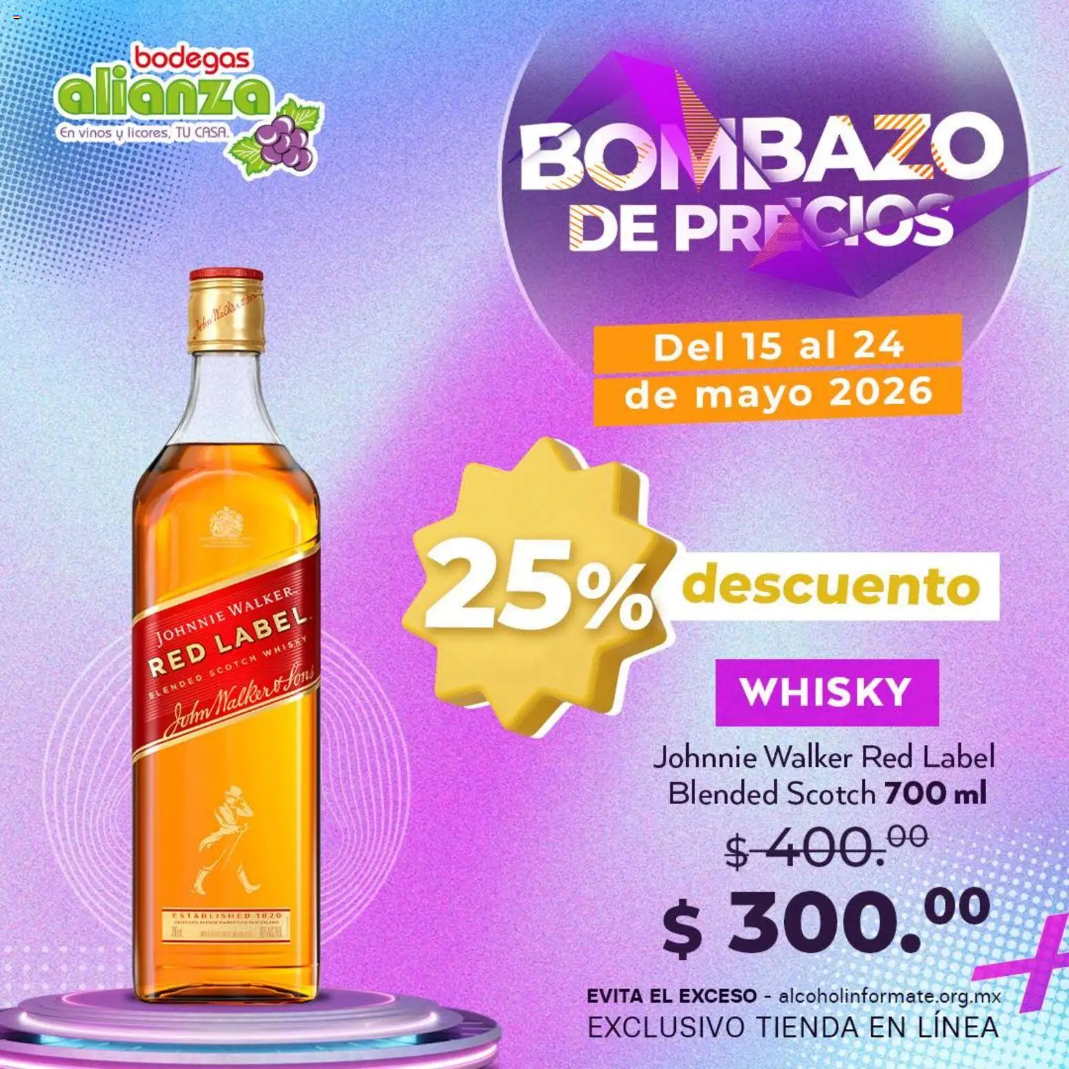 Nuevas ofertas de Bodegas Alianza válidas en toda la República Mexicana desde el 15.05.2026. ¡Encuentra las mejores ofertas en Bodegas Alianza catálogo Bombazo de Precios! | Página: 4 | Productos: Whisky
