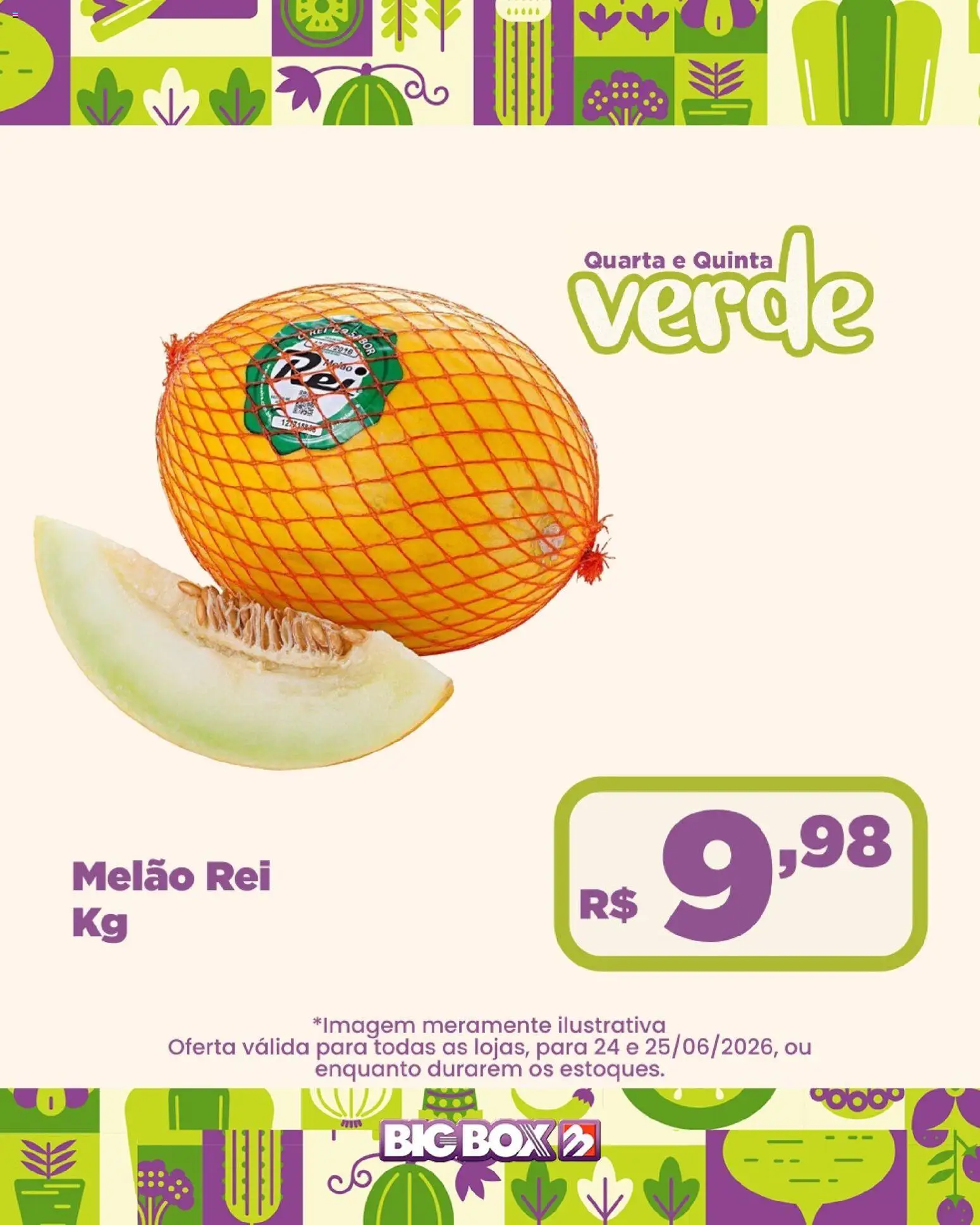Big Box Folheto - válido de 24/06/2026 | Página: 1 | Produtos: Melão