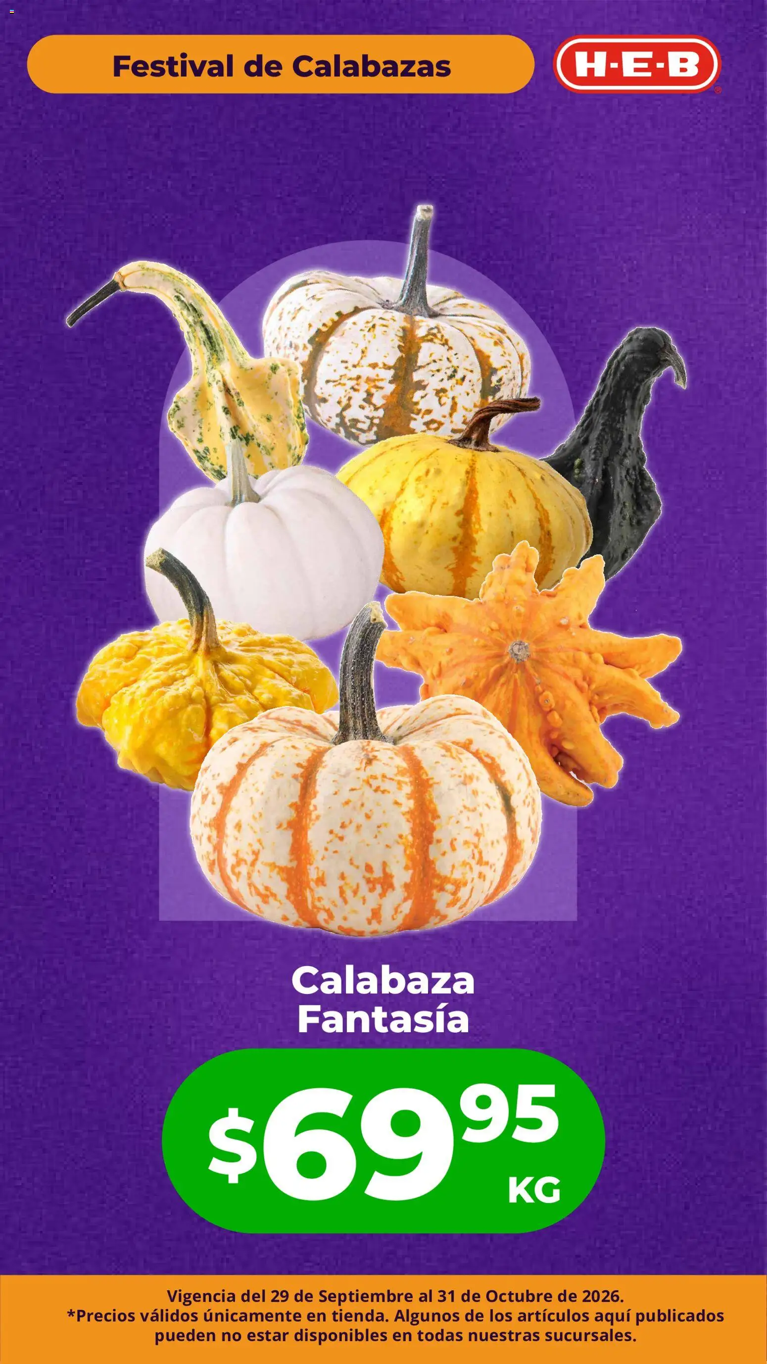 Nuevas ofertas de H-E-B válidas en toda la República Mexicana desde el 29/09/2026. ¡Encuentra las mejores ofertas en H-E-B folleto Festival de las Calabazas! | Página: 4