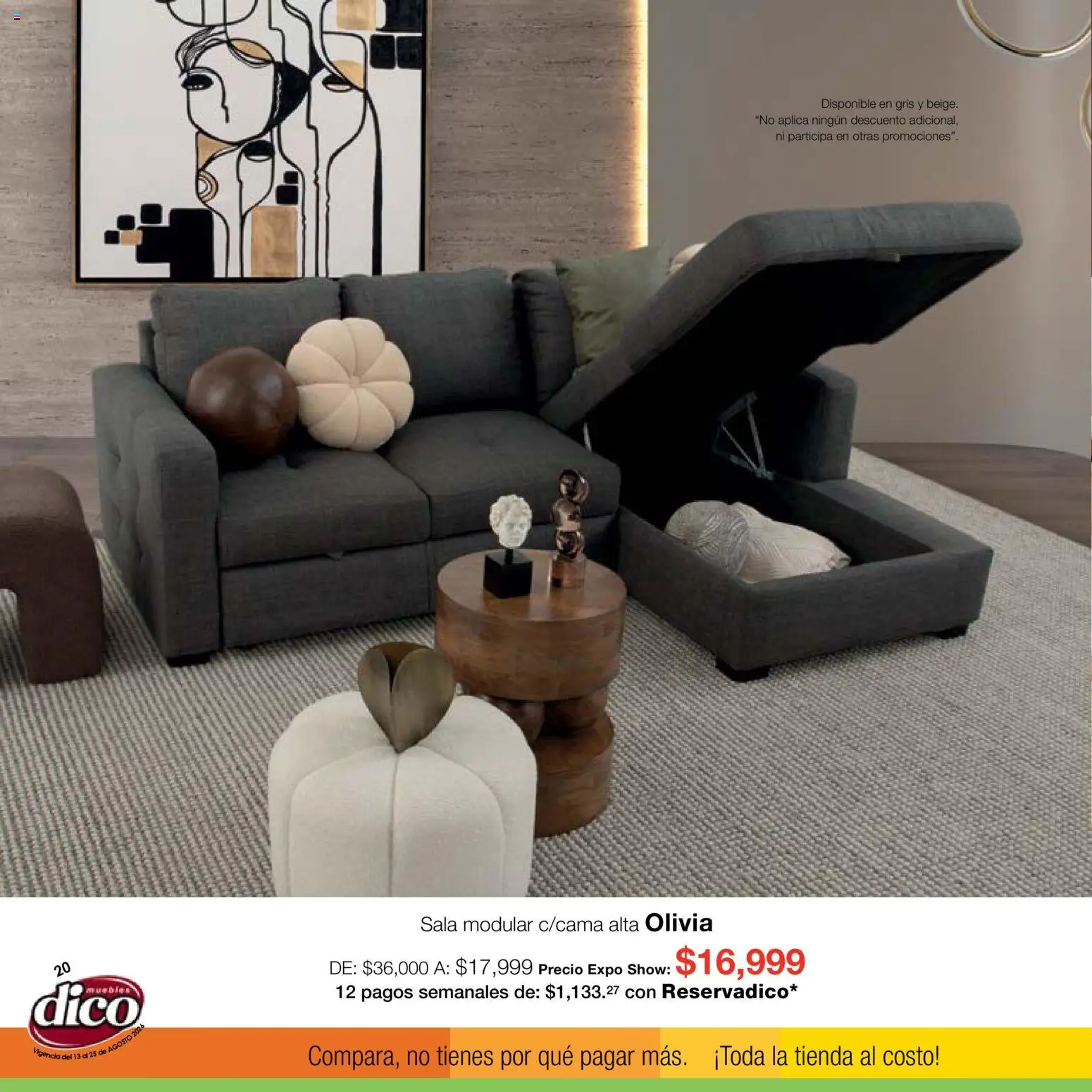 Nuevas ofertas de Muebles Dico válidas en toda la República Mexicana desde el 13/08/2026. ¡Encuentra las mejores ofertas en Muebles Dico catálogo Expo Show! | Página: 20 | Productos: Modular