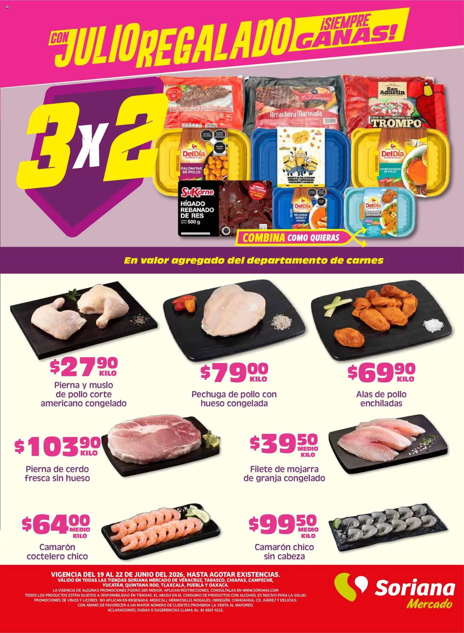 Nuevas ofertas de Soriana válidas en toda la República Mexicana desde el 19.06.2026. ¡Encuentra las mejores ofertas en Soriana Fin de Semana Mercado: Ver, Tab, Chis, Camp, Yuc y Q. Roo! | Página: 3