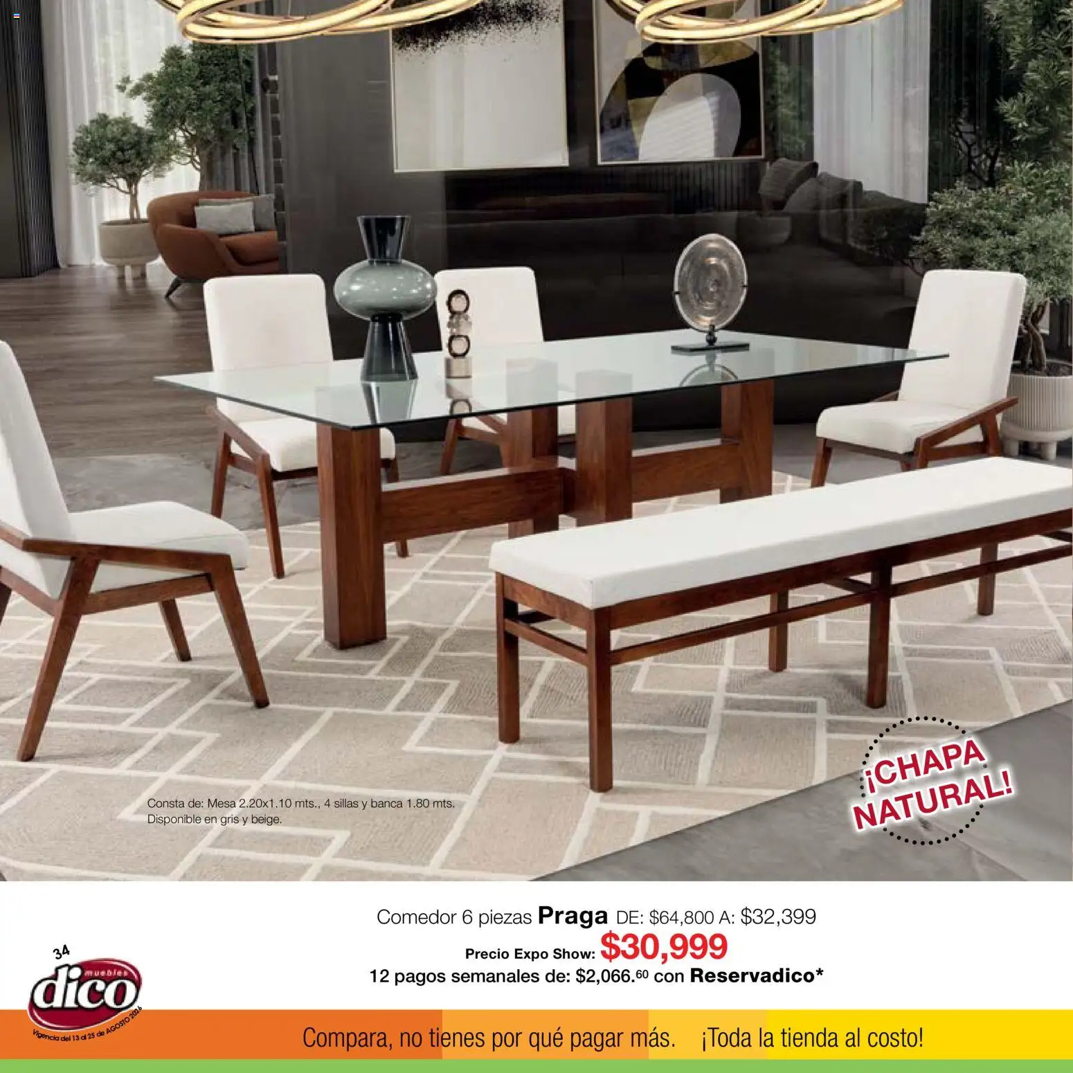 Nuevas ofertas de Muebles Dico válidas en toda la República Mexicana desde el 13/08/2026. ¡Encuentra las mejores ofertas en Muebles Dico catálogo Expo Show! | Página: 34 | Productos: Mesa