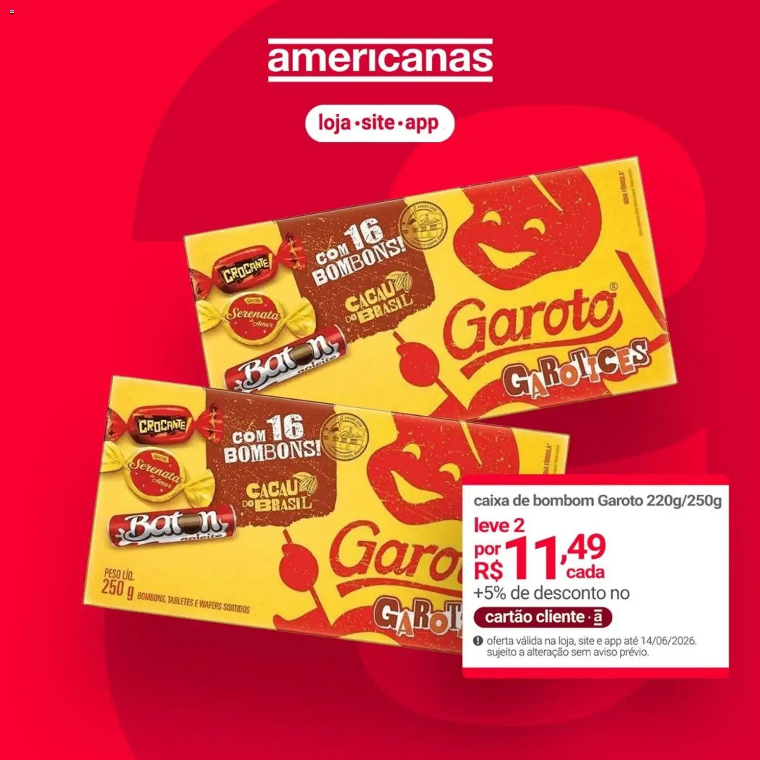 Lojas Americanas Folheto - válido de 11.06.2026 | Página: 1 | Produtos: Caixa, Caixa de bombom, Bombom