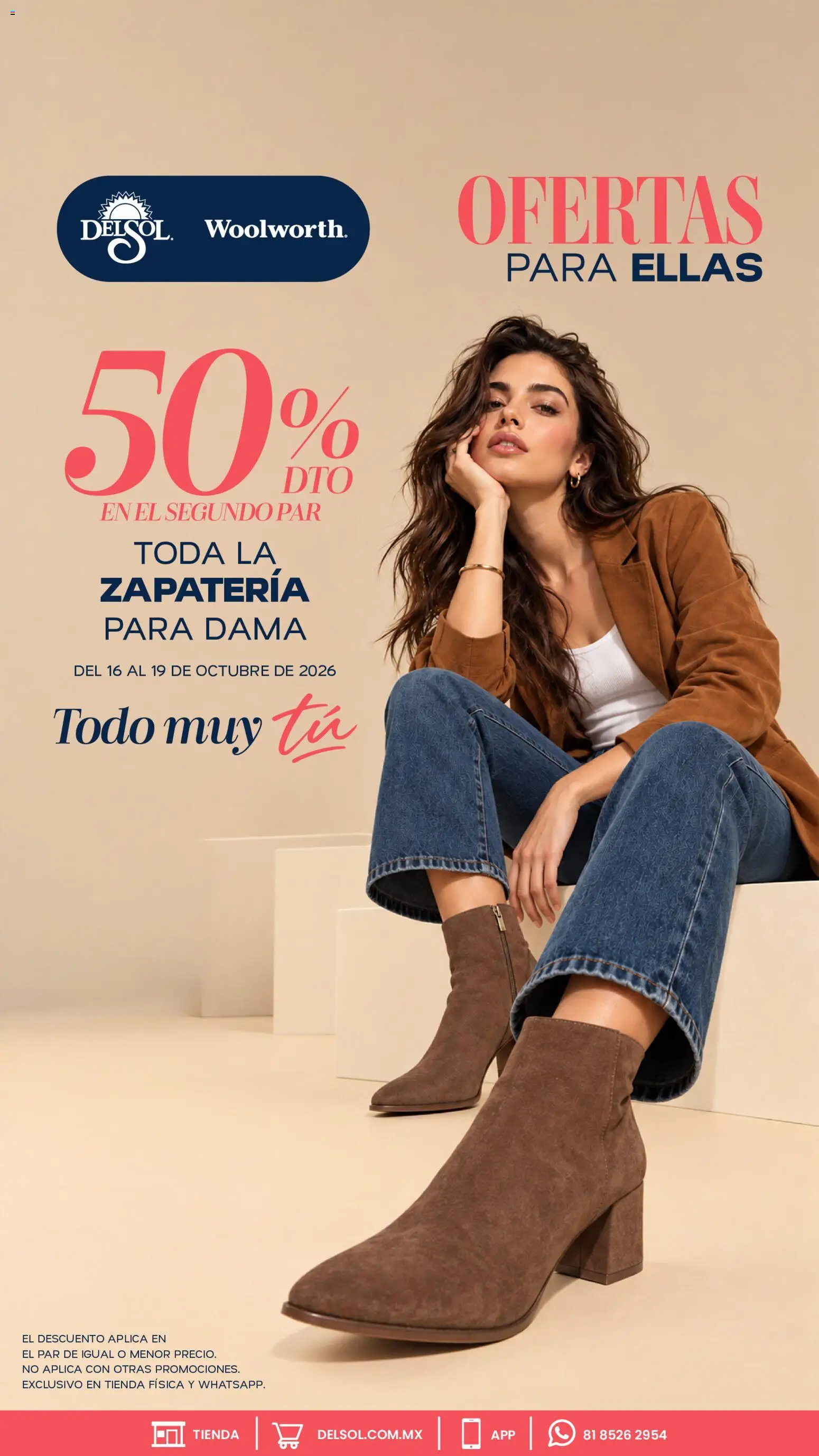 Nuevas ofertas de Del Sol y Woolworth válidas en toda la República Mexicana desde el 16/10/2026. ¡Encuentra las mejores ofertas en Del Sol y Woolworth catálogo Ofertas Para Ellas - Todo Muy Tú! | Página: 7