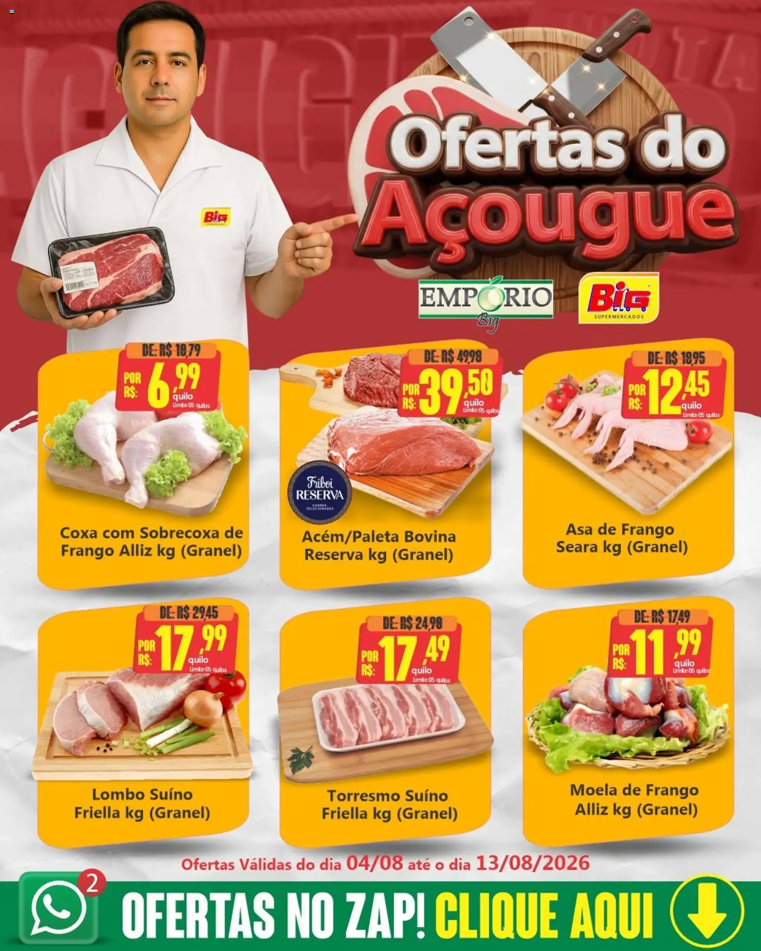 Big Supermercados Folheto - válido de 04/08/2026 | Página: 1 | Produtos: Sobrecoxa de frango, Asa de frango, Moela, Lombo