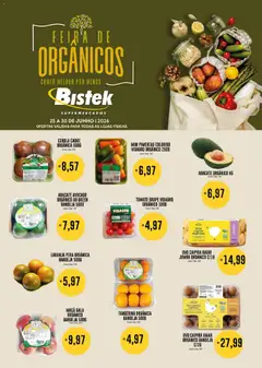Bistek Supermercados ofertas Feira de Orgânicos - Pré-Visualização do folheto da loja Bistek Supermercados, válido de 25/06/2026