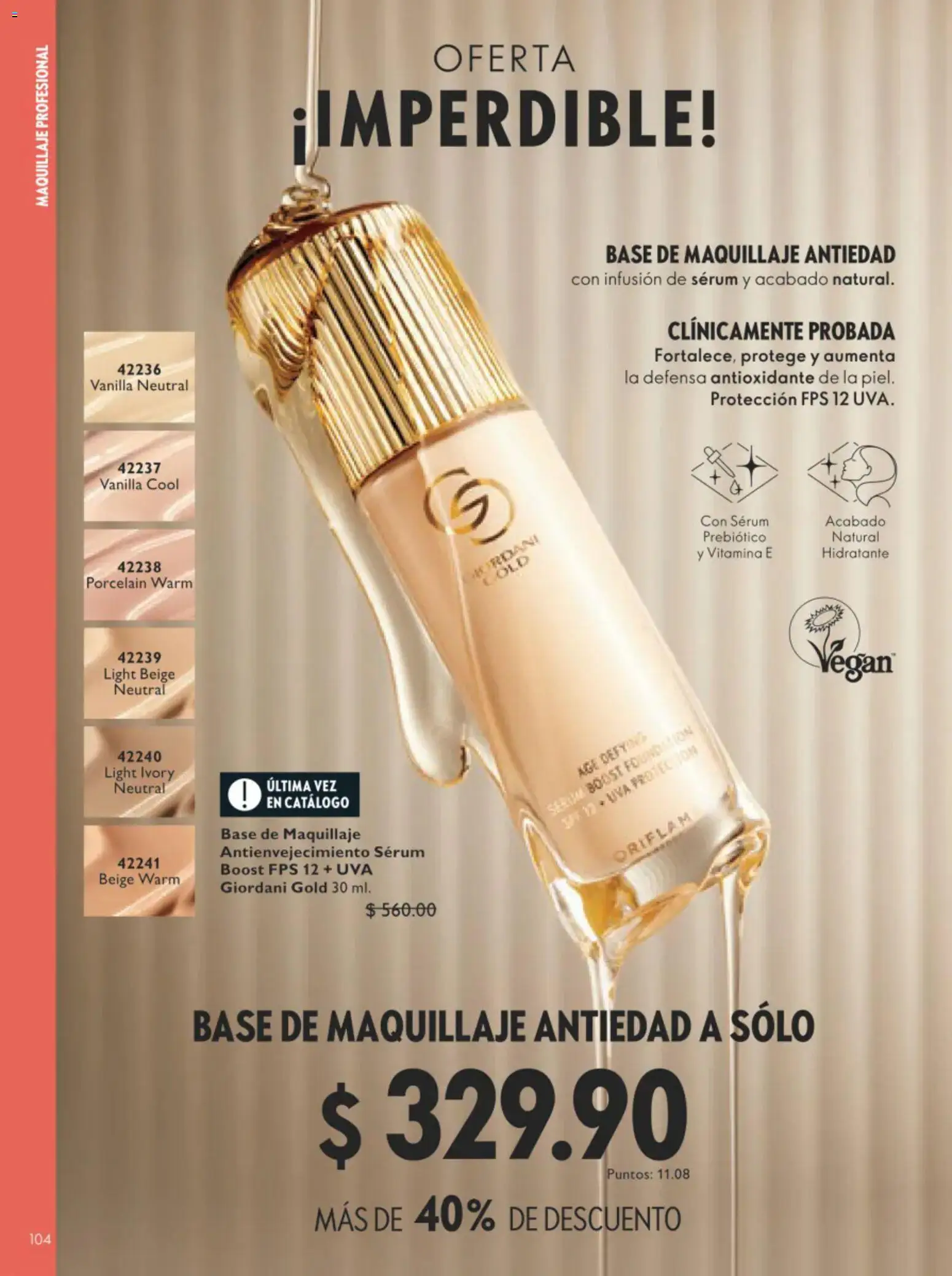 Nuevas ofertas de Oriflame válidas en toda la República Mexicana desde el 11/07/2026. ¡Encuentra las mejores ofertas en Oriflame campaña 10 2026! | Página: 104 | Productos: Base de maquillaje, Serum, Uva, Maquillaje