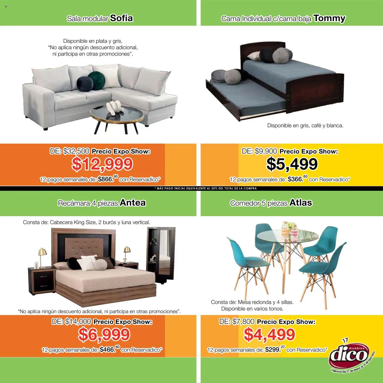 Nuevas ofertas de Muebles Dico válidas en toda la República Mexicana desde el 27.03.2026. ¡Encuentra las mejores ofertas en Muebles Dico catálogo Compara, no tienes que pagar más-Expo Show! | Página: 17 | Productos: Café, Cabecera, Cama, Modular